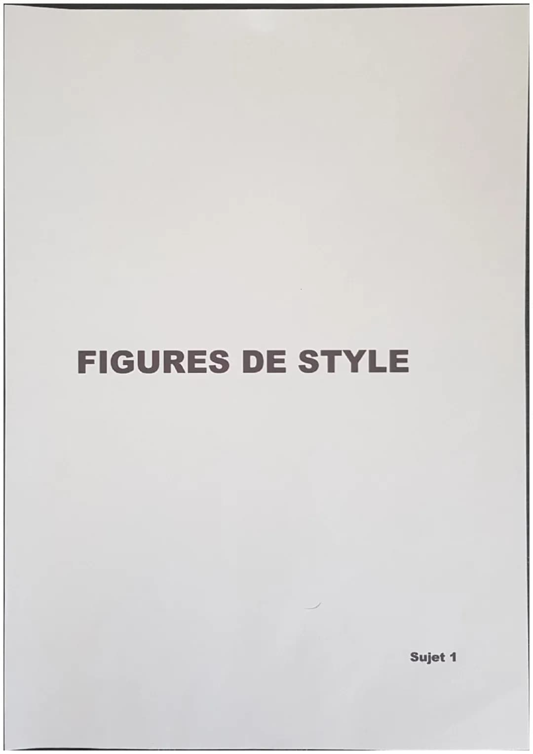 # FIGURES DE STYLE

Sujet 1 # LES FIGURES DE STYLE

DEFINITION:
Une figure de style est un procédé qui consiste à rendre ce que l'on
veut di