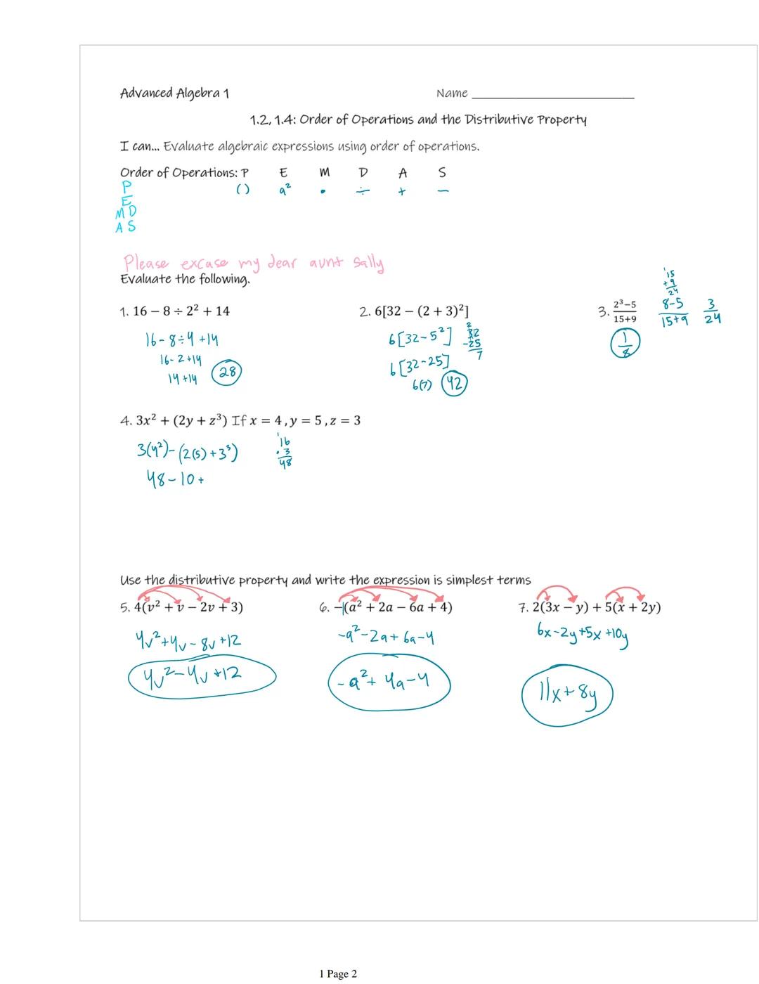 Advanced Algebra 1
Name

1.2, 1.4: Order of Operations and the Distributive Property

I can... Evaluate algebraic expressions using order of