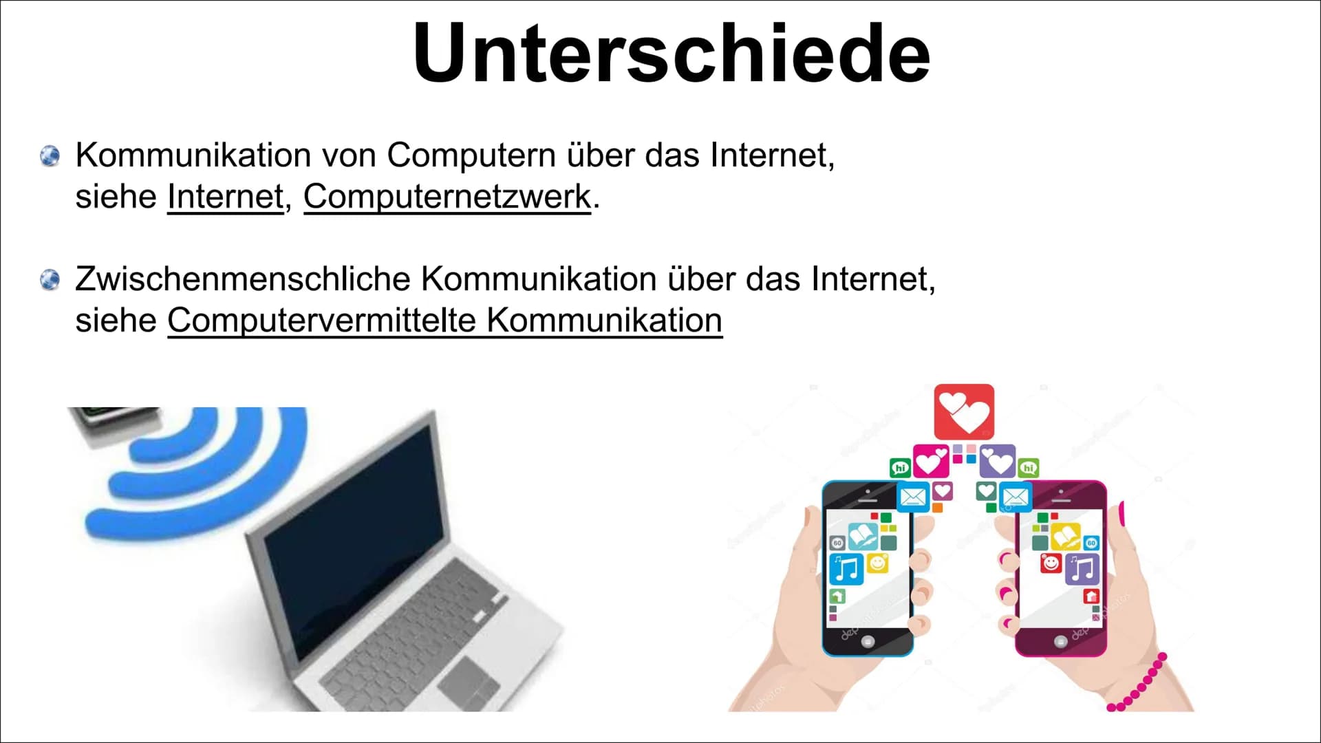 # Kommunikation im Internet # Inhaltsverzeichnis

*   Unterschiede der Kommunikation im Internet

*   Arten der Kommunikation im Internet

*