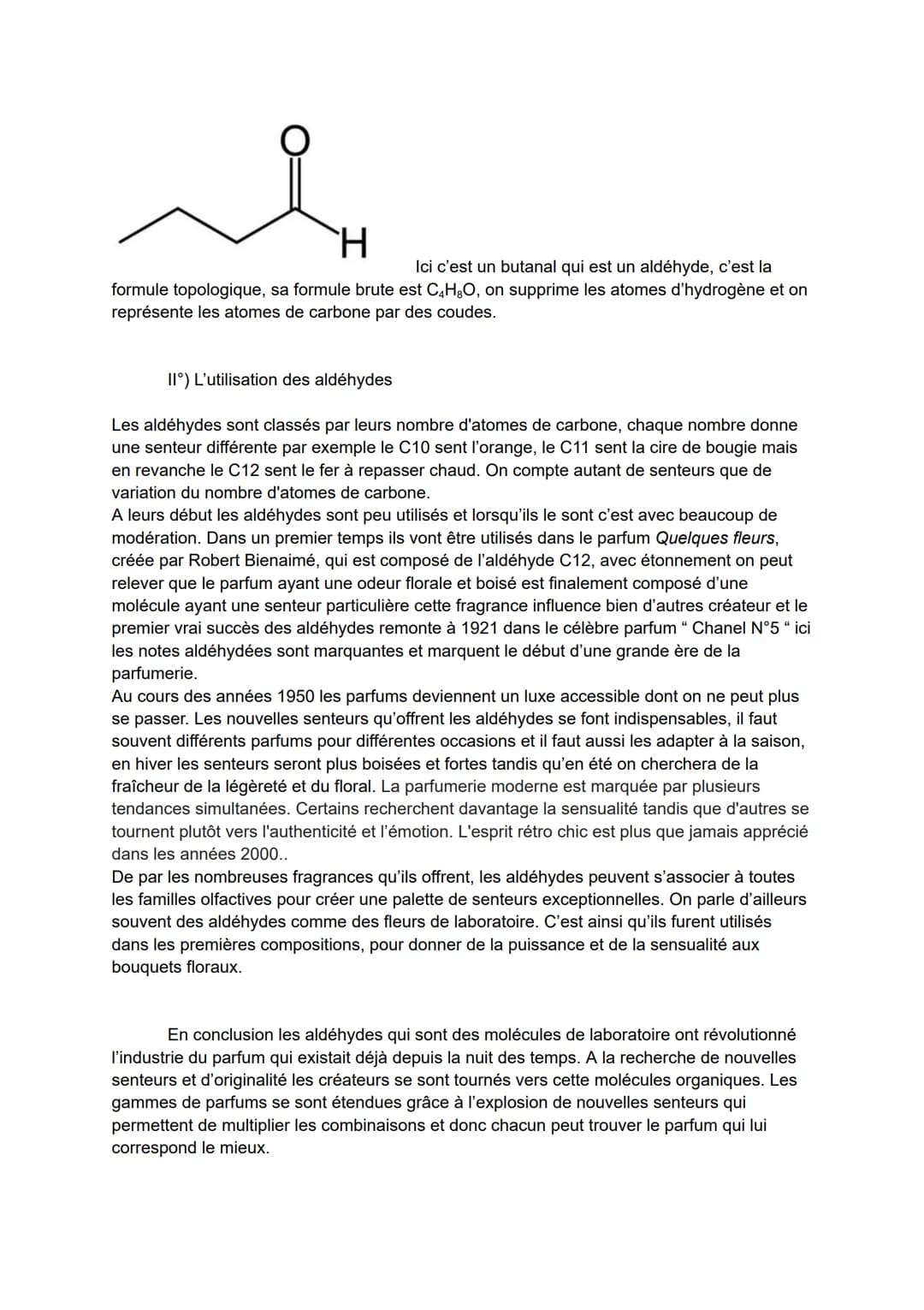 # Comment la synthèse de l'aldéhyde a révolutionné le monde du parfum?

Le parfum est une substance créée pour procurer une odeur agréable, 