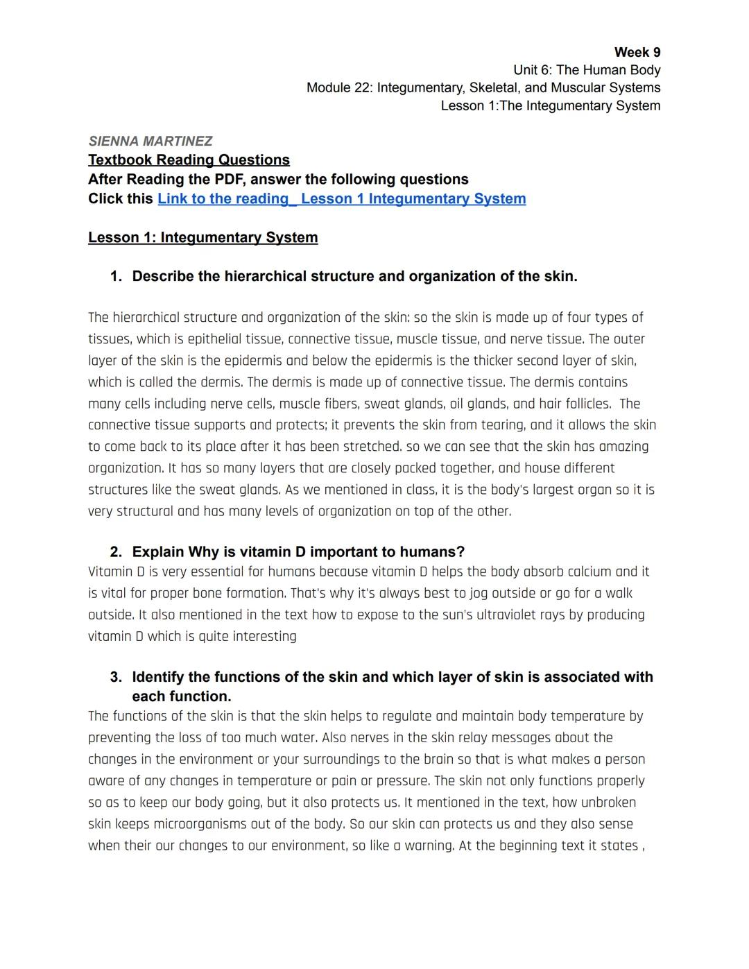 Week 9
Unit 6: The Human Body
Module 22: Integumentary, Skeletal, and Muscular Systems
Lesson 1: The Integumentary System

| Session 1 | Ses