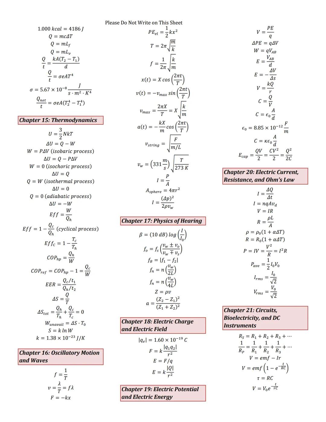 Please Do Not Write on This Sheet

Physics Formula Sheet

Chapter 1: Introduction: The
Nature of Science and Physics

x =
$\frac{-b \pm \sqr