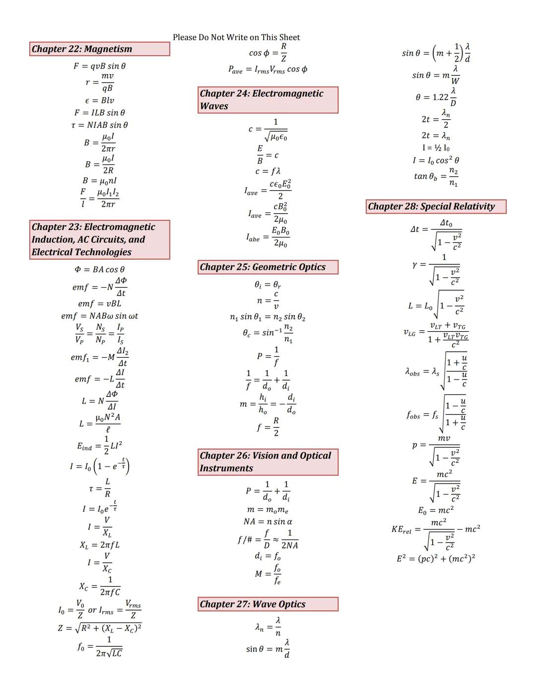 Please Do Not Write on This Sheet

Physics Formula Sheet

Chapter 1: Introduction: The
Nature of Science and Physics

x =
$\frac{-b \pm \sqr