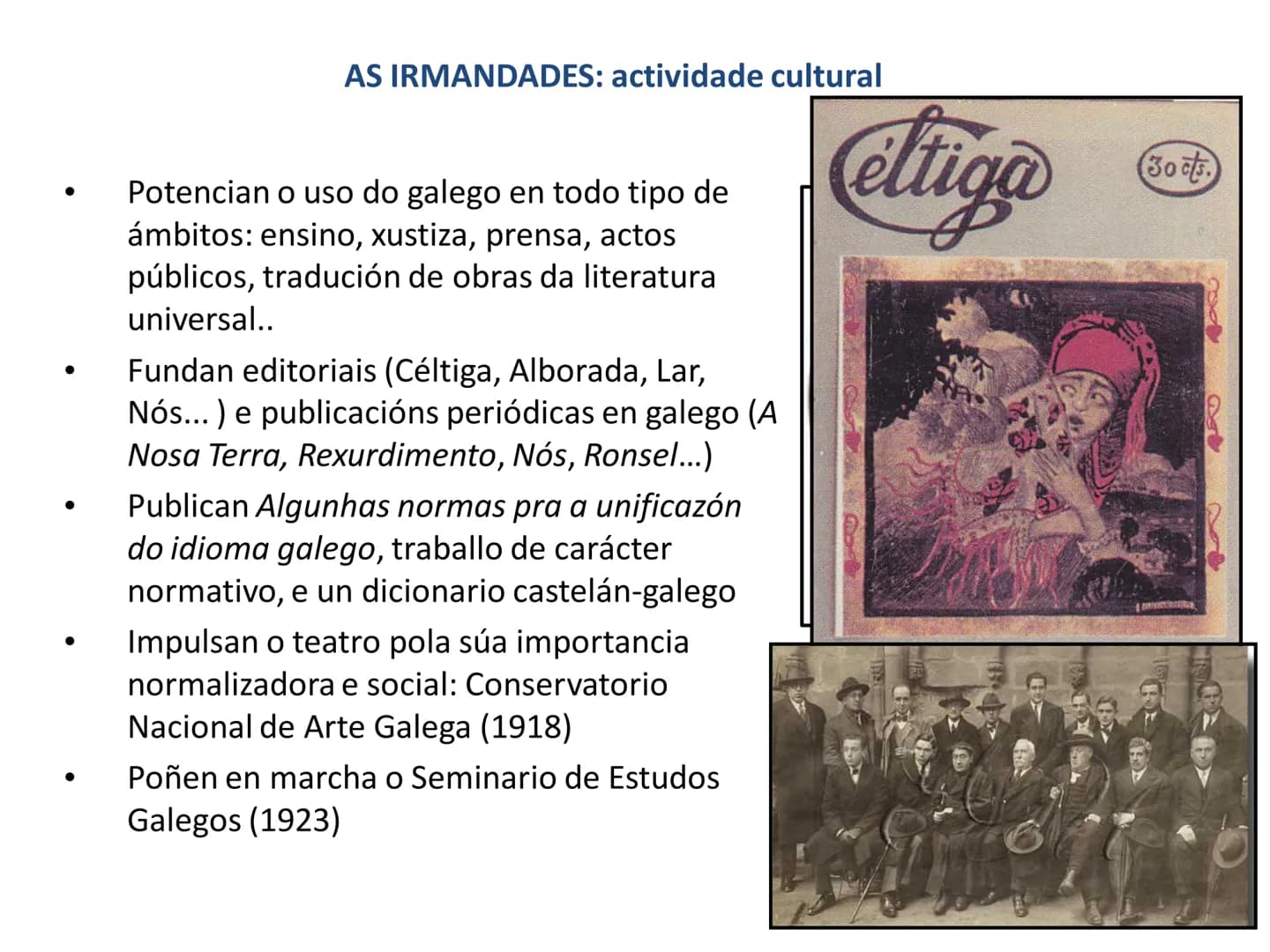 # TEMA 1. A POESÍA DAS
# IRMANDADES DA FALA # A ÉPOCA DAS IRMANDADES. Contexto histórico

O inicio do século XX vén marcado por unha serie d
