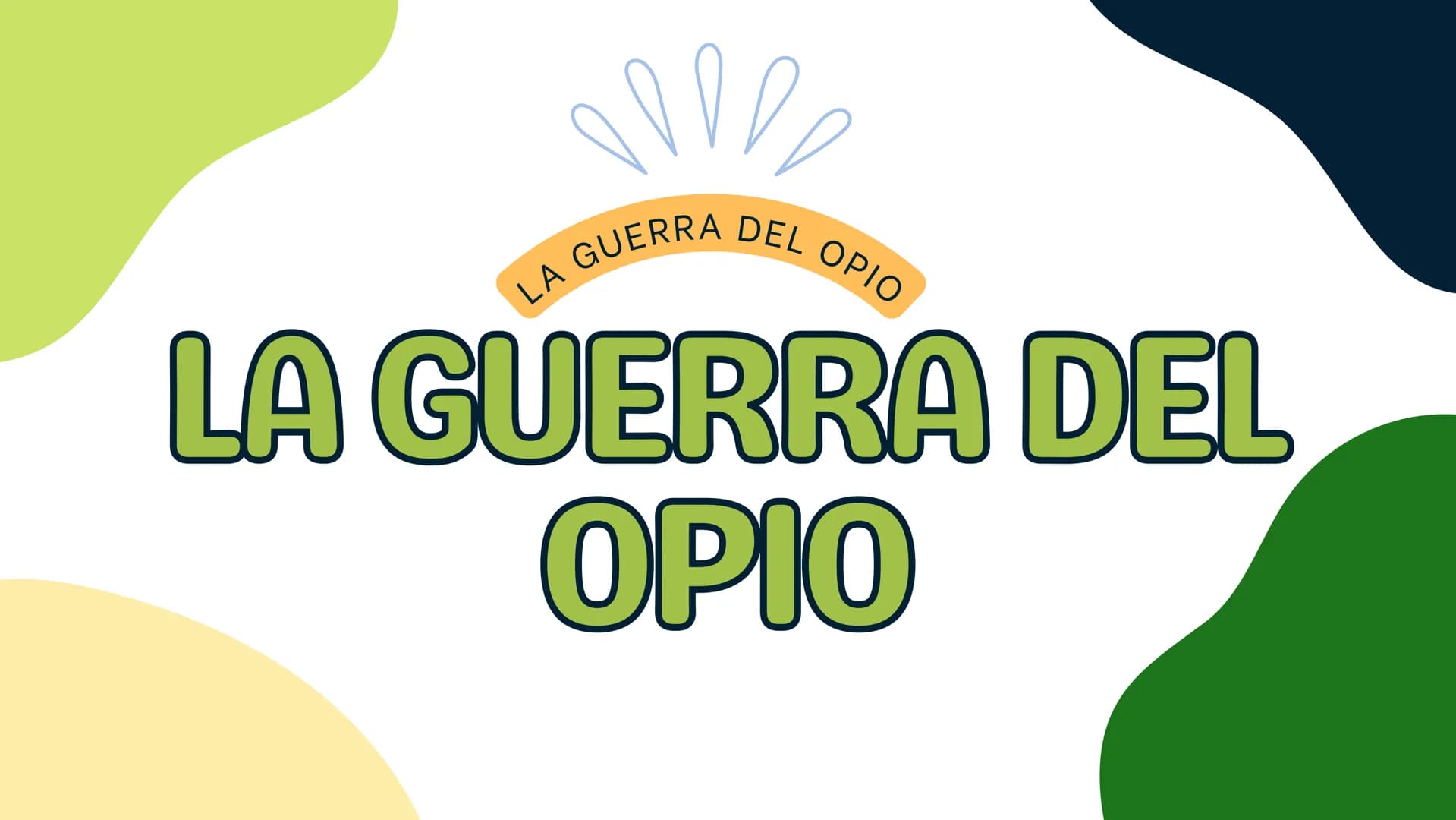 LA GUERRA DEL OPIO
LA GUERRA DEL
OPIO # TEMAS

QUE ES EL OPIO

QUE FUE LA GUERRA DEL OPIO

PROPOSITO

DATOS # ¿QUE ES EL
# ΟΡΙΟ?

LA PALABRA