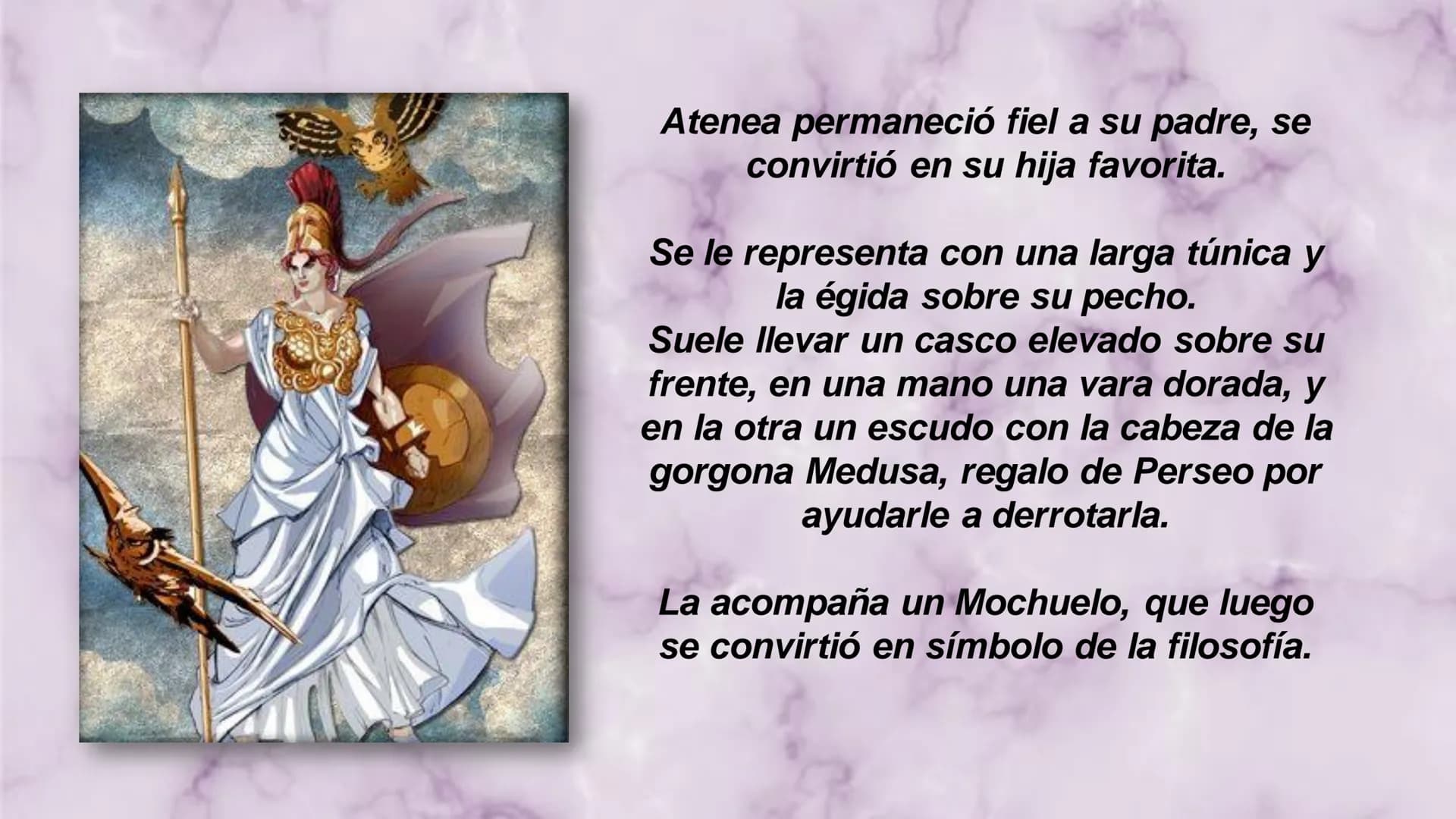 # ATENEA

DIOSA GRIEGA X

Αθήνα

Inteligencia divina o épica

Diosa de la guerra
y la estrategia en
combate.

De la sabiduría, la
habilidad,