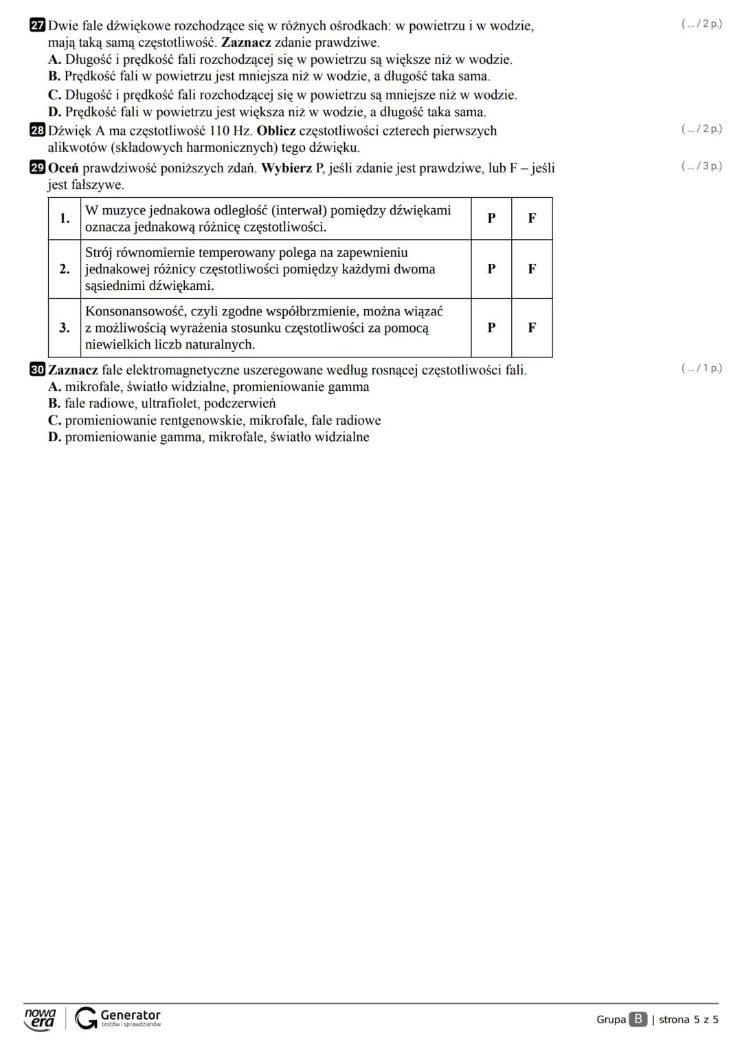 Grupa A Klasa
Imię i nazwisko Liczba punktów ....../77

1 Sprężyna o długości 25 cm rozciągana siłą 3 N zwiększa swoją długość do 31 cm. (..