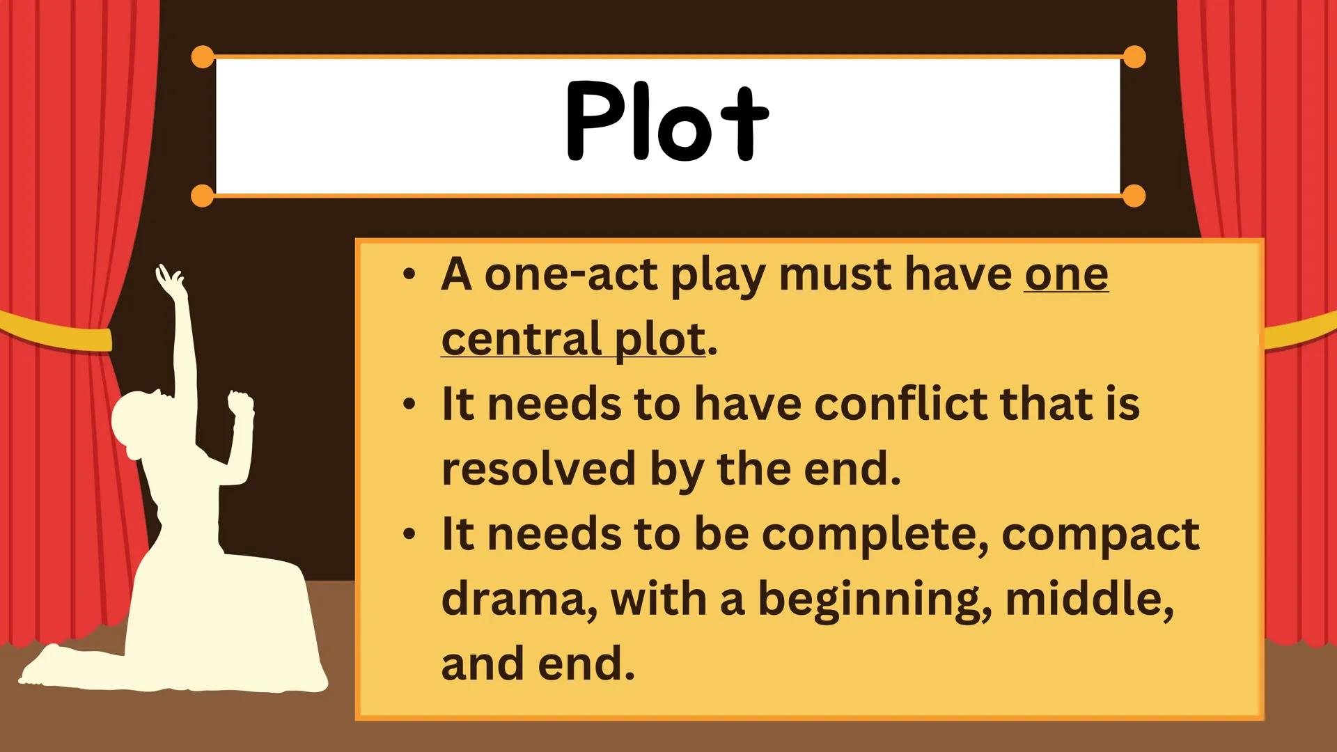 C
# ONE-ACT PLAY
Things to Know and Guidelines in
Preparing for your One-Act Play # WRITING A
# ONE-ACT PLAY # One-Act Play

A one-act play 