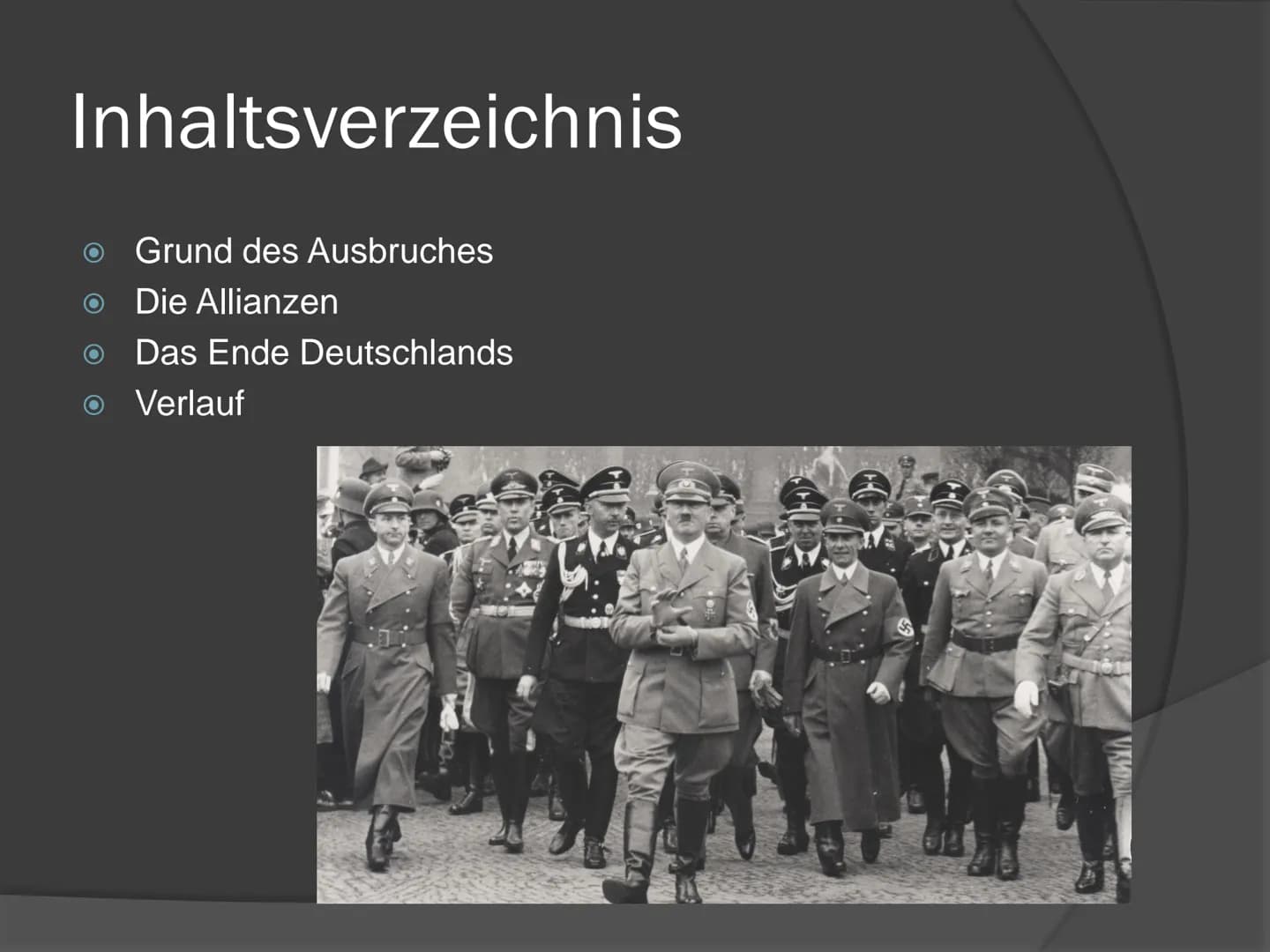 „Der Untergang Hitlers“

2. WELTKRIEG (1939-1945) # Inhaltsverzeichnis

*   Grund des Ausbruches
*   Die Allianzen
*   Das Ende Deutschlands