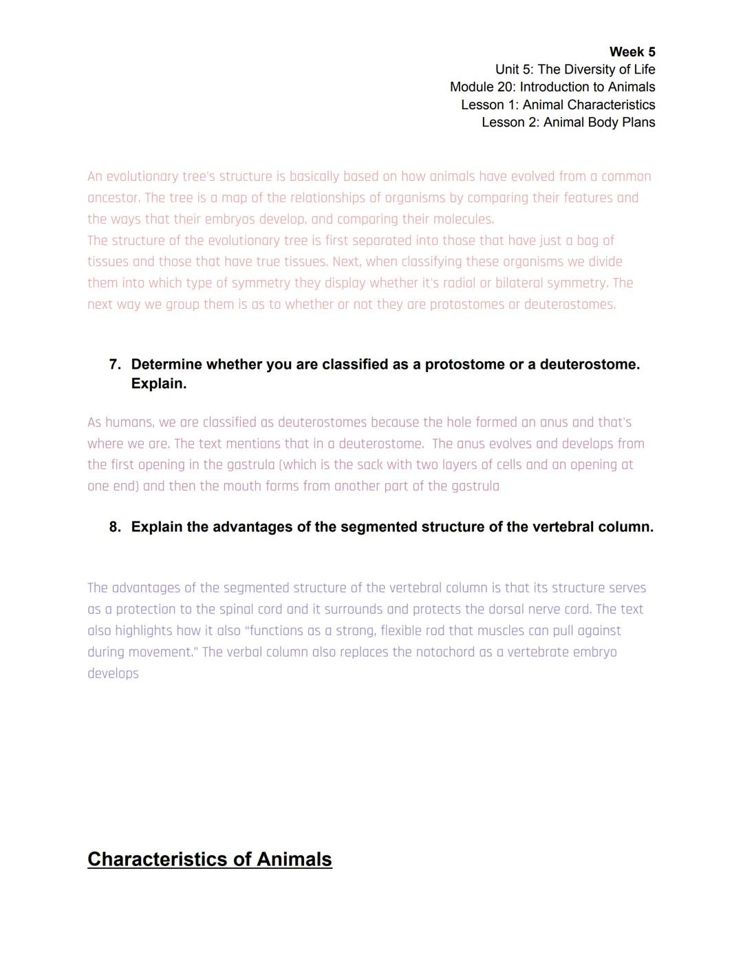 Week 5
Unit 5: The Diversity of Life
Module 20: Introduction to Animals
Lesson 1: Animal Characteristics
Lesson 2: Animal Body Plans

| Sess