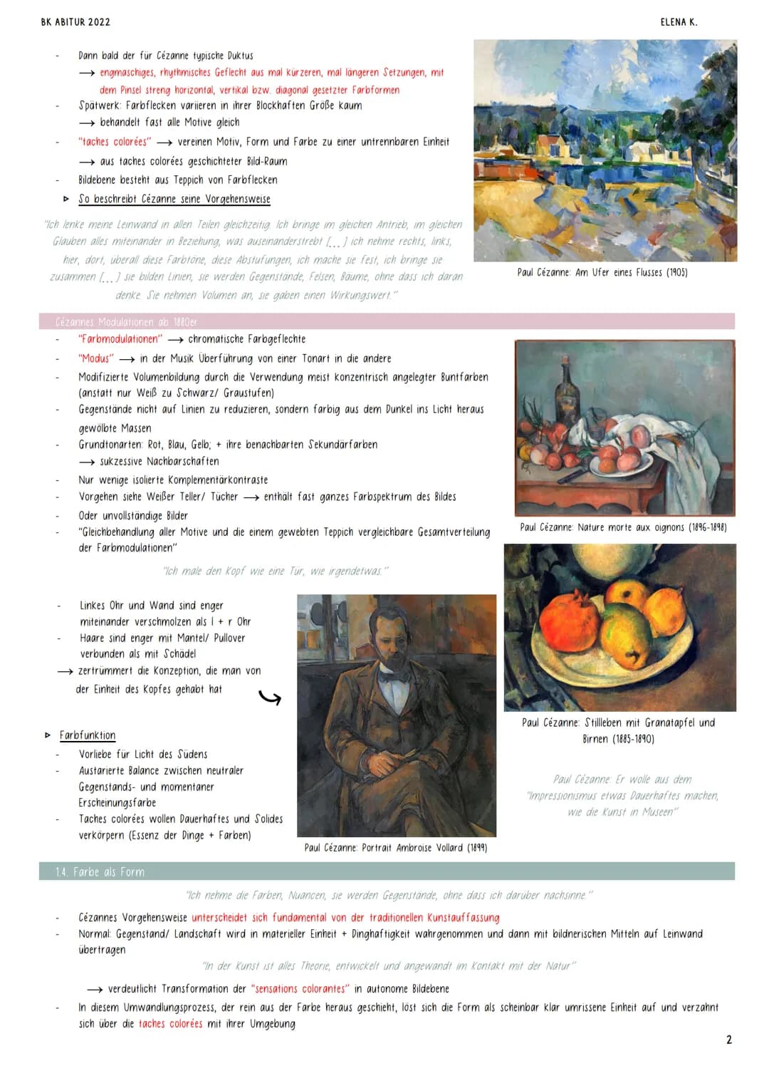 BK ABITUR 2022
ELENA K.

PAUL CÉZANNE (1839-1906)
1. ABBILD UND IDEE (DIE "REALISATIONEN")
11. Der Aspekt der Farbe in Cézannes Gemalden

►D
