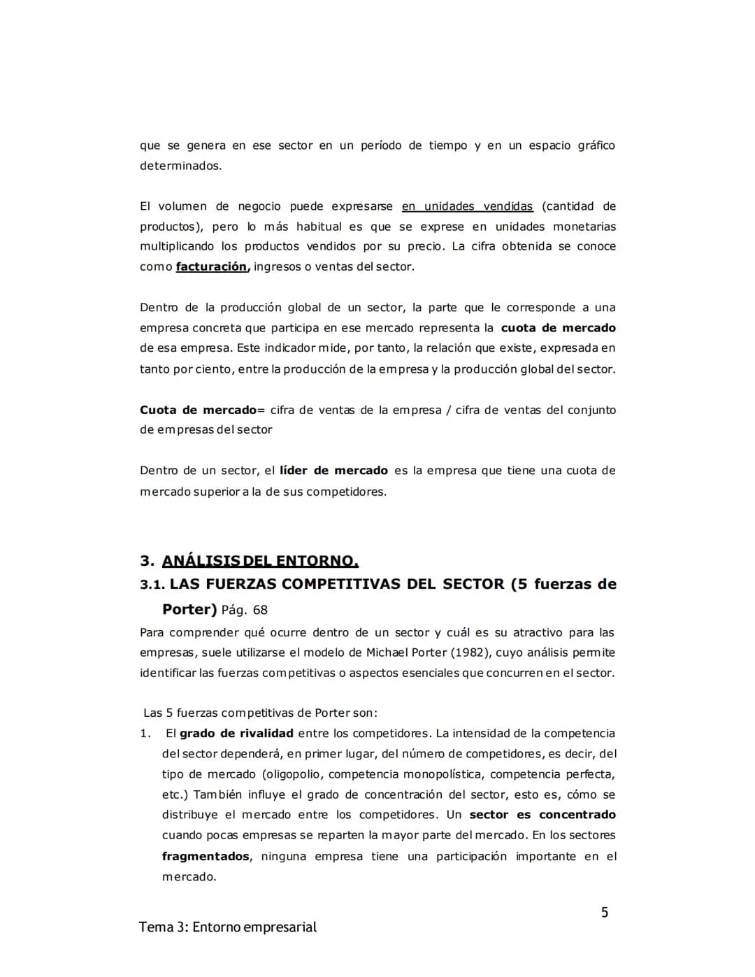 # TEMA 3: ENTORNO DE LA EMPRESA Y ESTRATEGIA
EMPRESARIAL

1. EL ENTORNO DE LA EMPRESA (Pág. 67)

Uno de los componentes fundamentales de la 