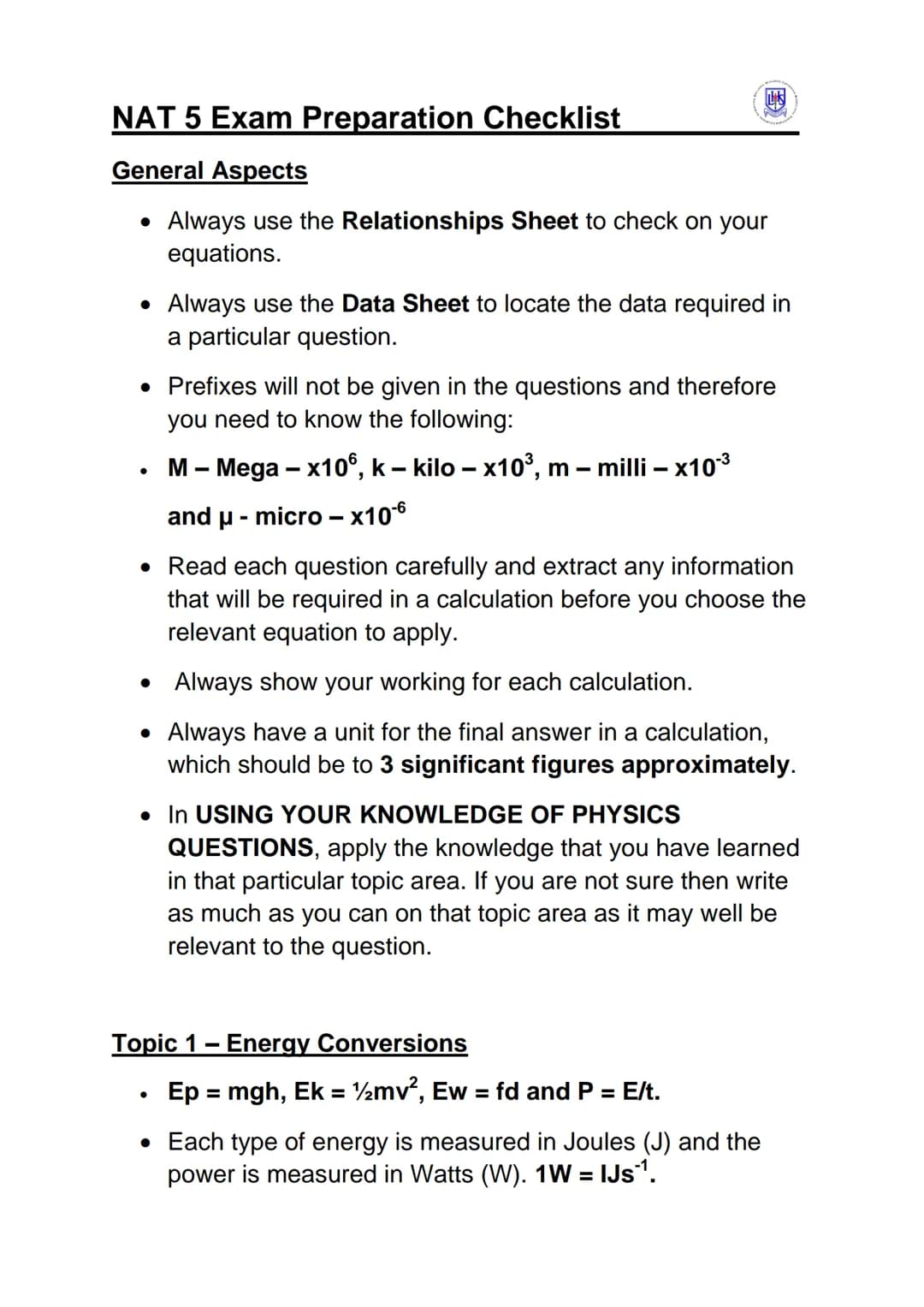 # NAT 5 Exam Preparation Checklist

General Aspects

• Always use the Relationships Sheet to check on your
equations.

• Always use the Data