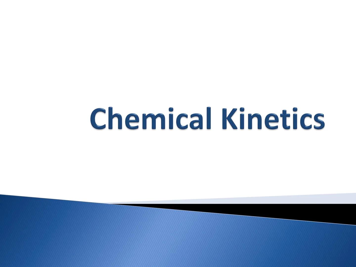 # Chemical Kinetics # ARRANGE ME!

► Think about each of the following
reactions: Rank these reactions in
order from the fastest to the slow
