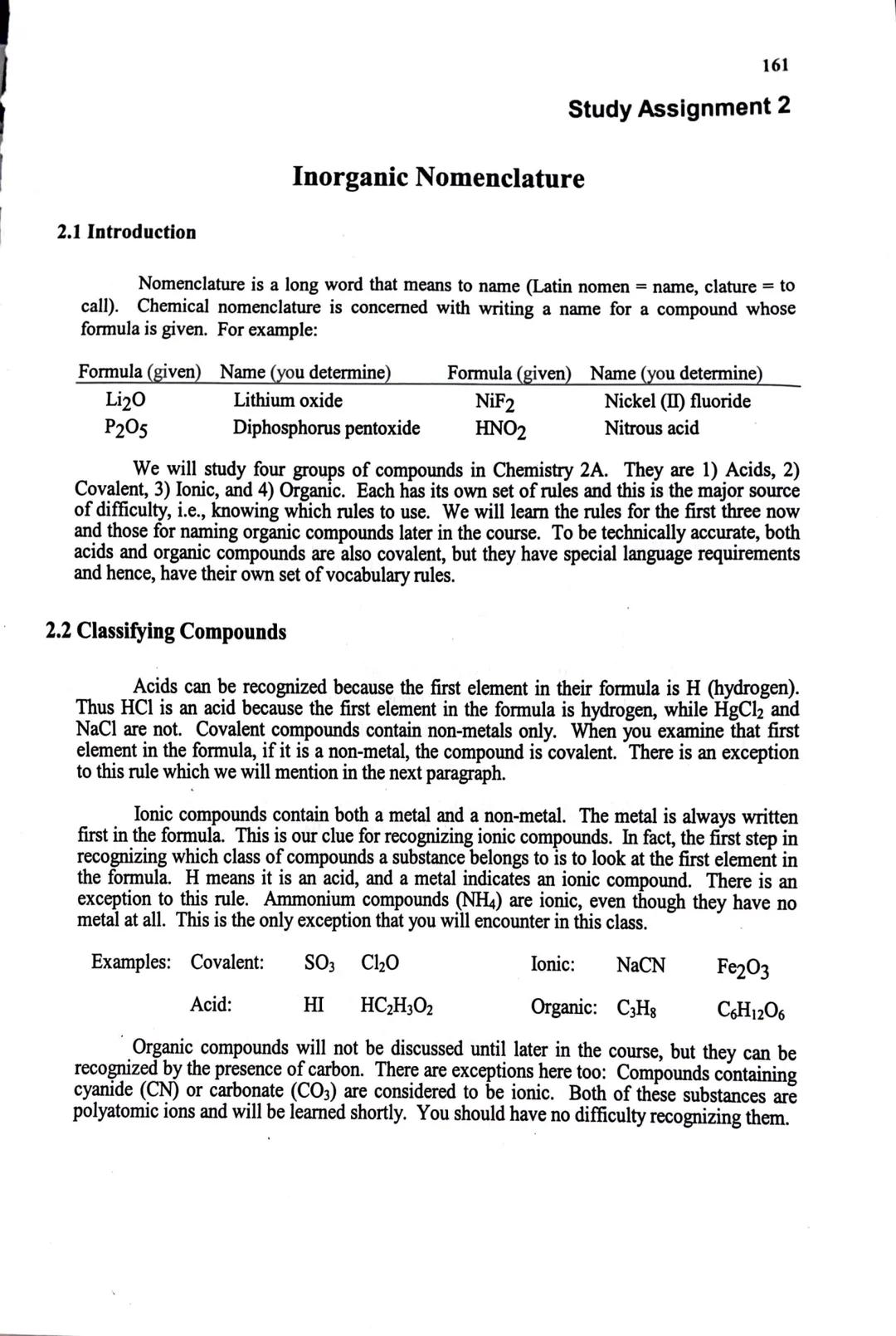 161
Study Assignment 2

Inorganic Nomenclature

2.1 Introduction

Nomenclature is a long word that means to name (Latin nomen = name, clatur