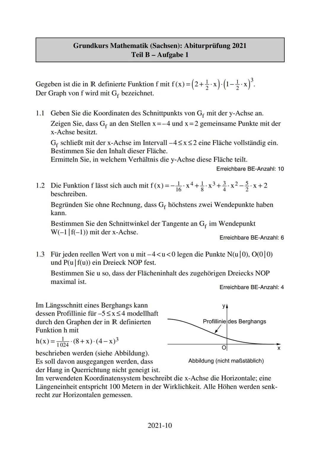 Grundkurs Mathematik (Sachsen): Abiturprüfung 2021
Teil A (ohne Rechenhilfsmittel)

1 In den Aufgaben 1.1 bis 1.5 ist von den jeweils fünf A