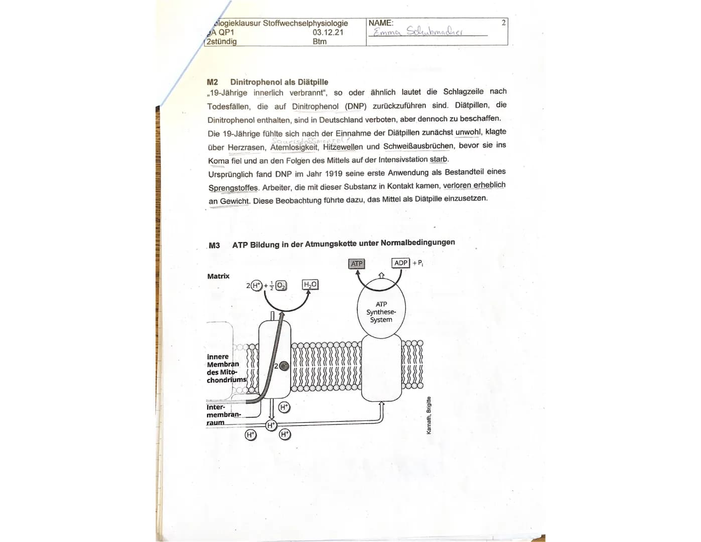 Biologieklausur Stoffwechselphysiologie
gA QP1
2stündig
03.12.21
Btm
NAME:
Emma Sclubmacher
1
Lesen Sie sich zuerst die Aufgaben in Ruhe dur