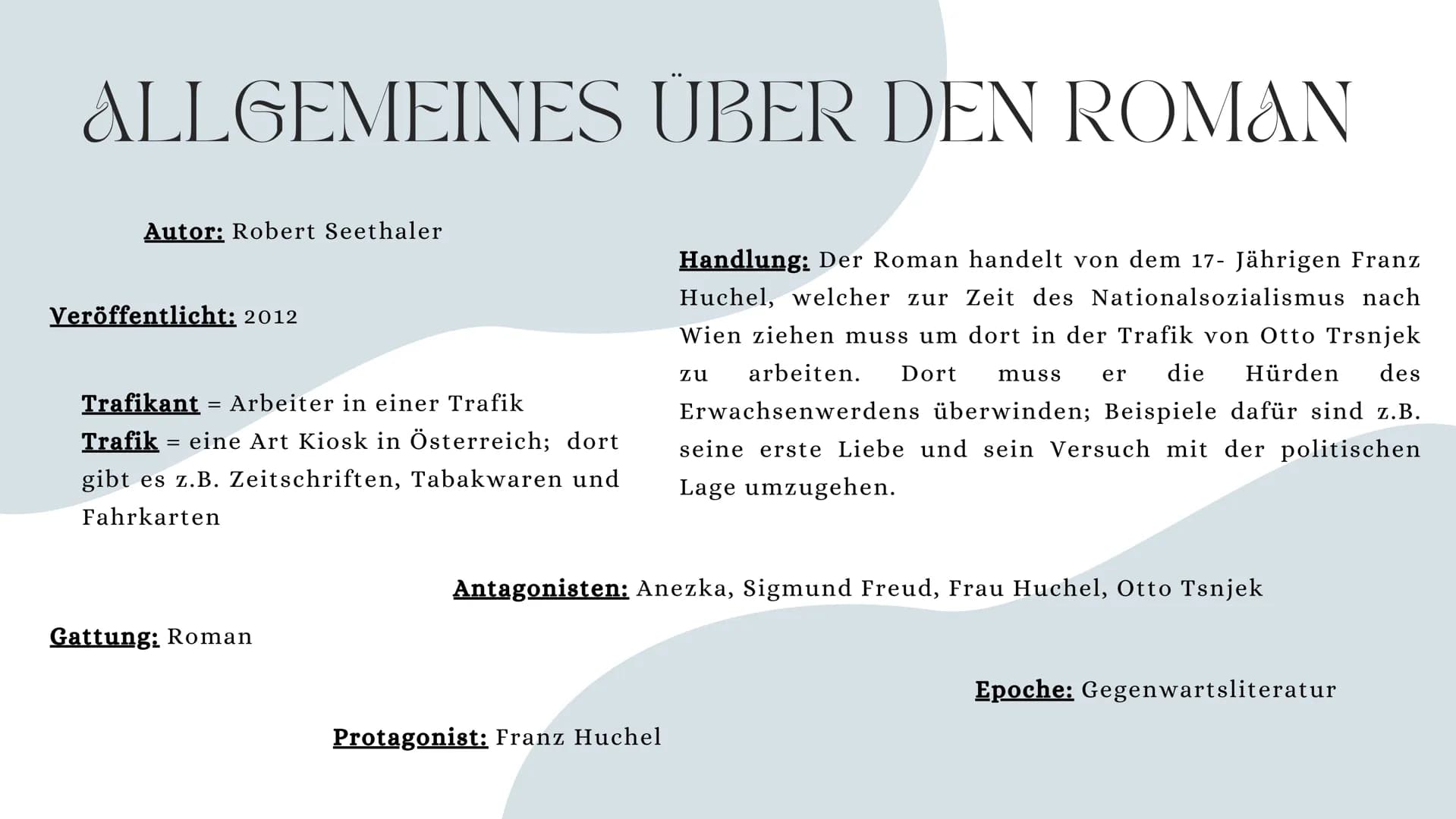 Robert Seethaler
Der Trafikant

DER
TRAFIKANT INHALTSANGABE

• Allgemeines über den Roman

• Geschichtlicher Hintergrund

• Zusammenfassung
