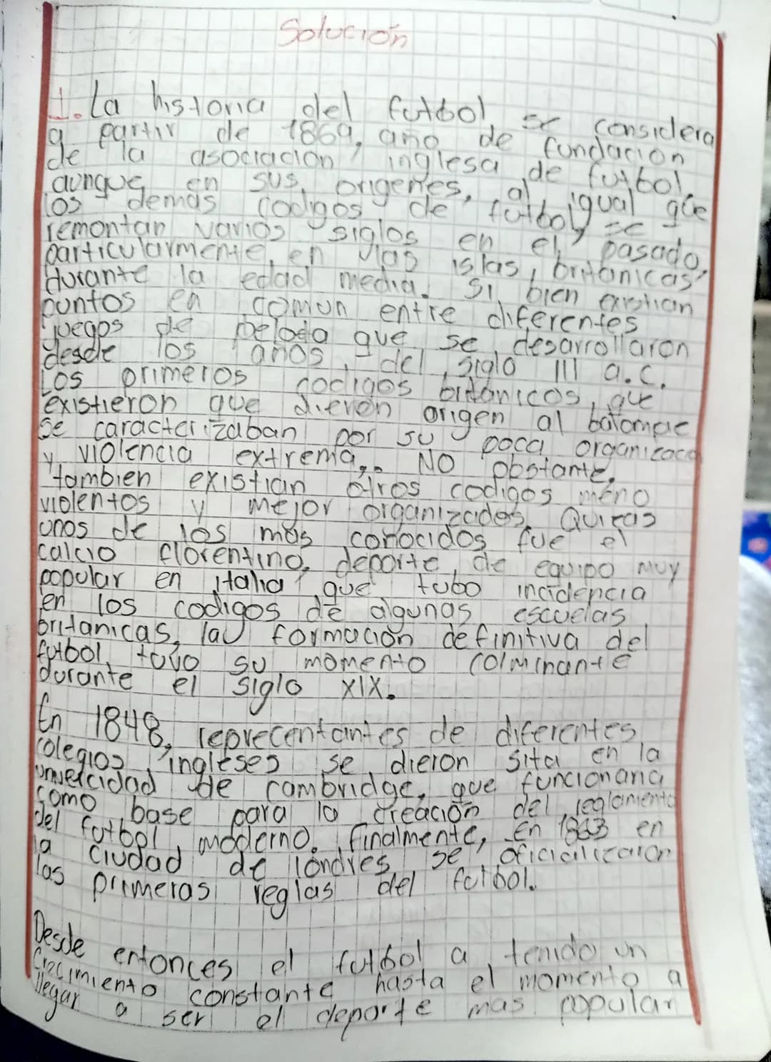 Solución

La historia del futbol.
partir de 1869, año de fundacion
considera
de la asociación inglesa de futbol
aung en sus origenes, al igu