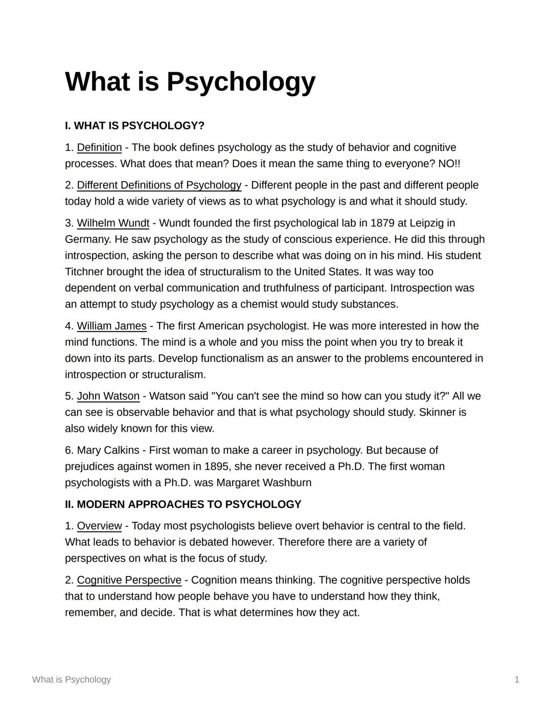 # What is Psychology

I. WHAT IS PSYCHOLOGY?

1. Definition - The book defines psychology as the study of behavior and cognitive
processes. 
