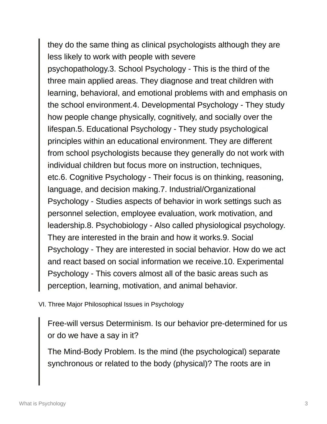# What is Psychology

I. WHAT IS PSYCHOLOGY?

1. Definition - The book defines psychology as the study of behavior and cognitive
processes. 