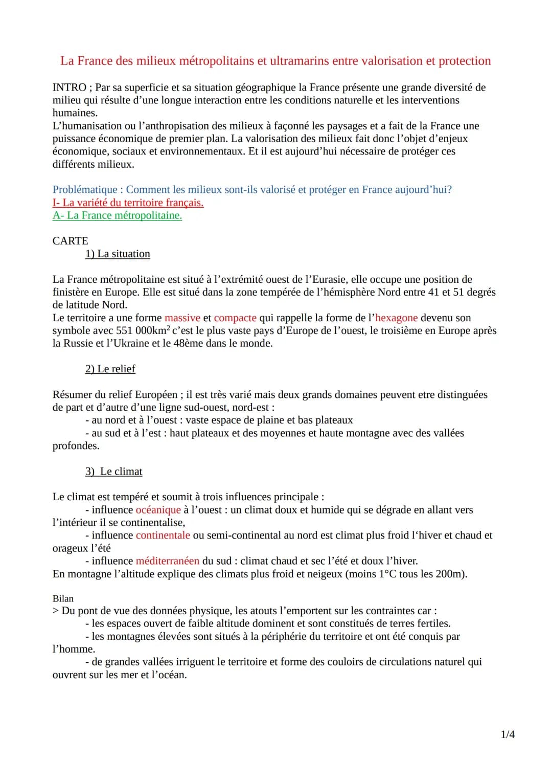 # La France des milieux métropolitains et ultramarins entre valorisation et protection

INTRO; Par sa superficie et sa situation géographiqu