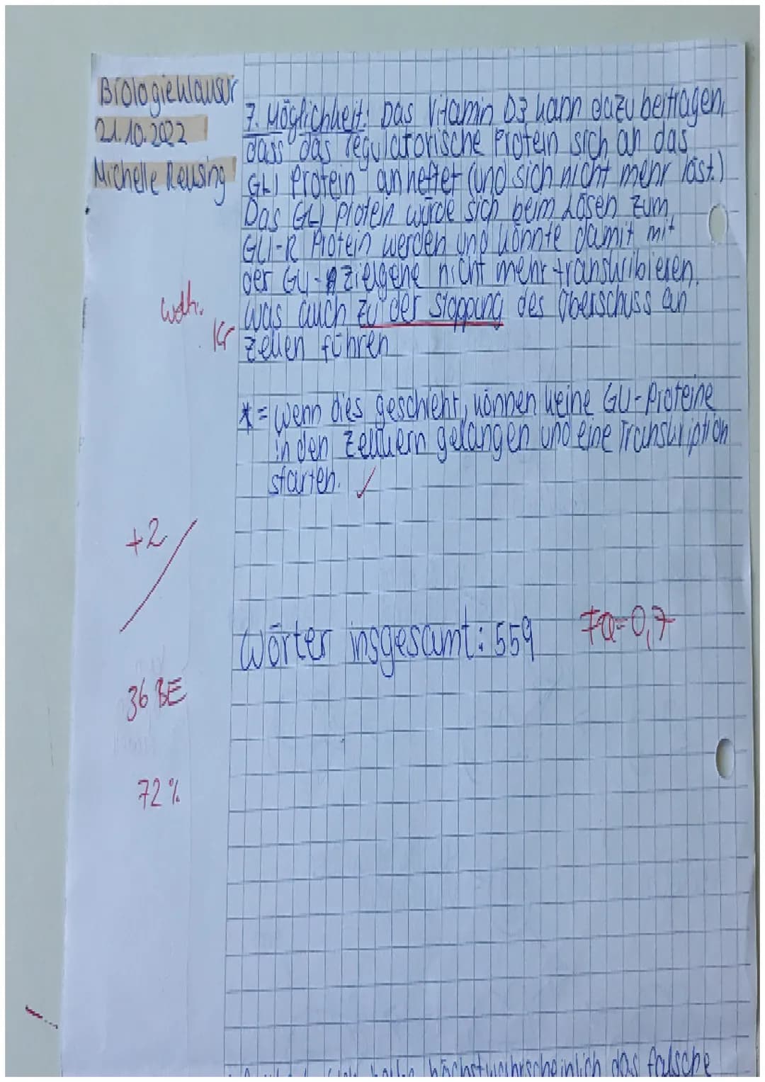 Klausur Q1 Biologie Leistungskurs Schubert
21.10.22

15 14 13 12 11 10 9 8 7 6 5 4 3 2 1 0 Ø
11131212211111118,2

Name: Michelle A. Reusing 