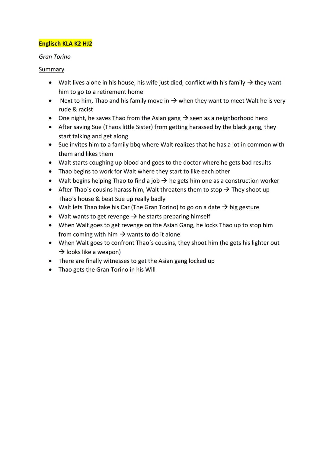 # Englisch KLA K2 HJ2

Gran Torino

Summary

- Walt lives alone in his house, his wife just died, conflict with his family they want
him to 