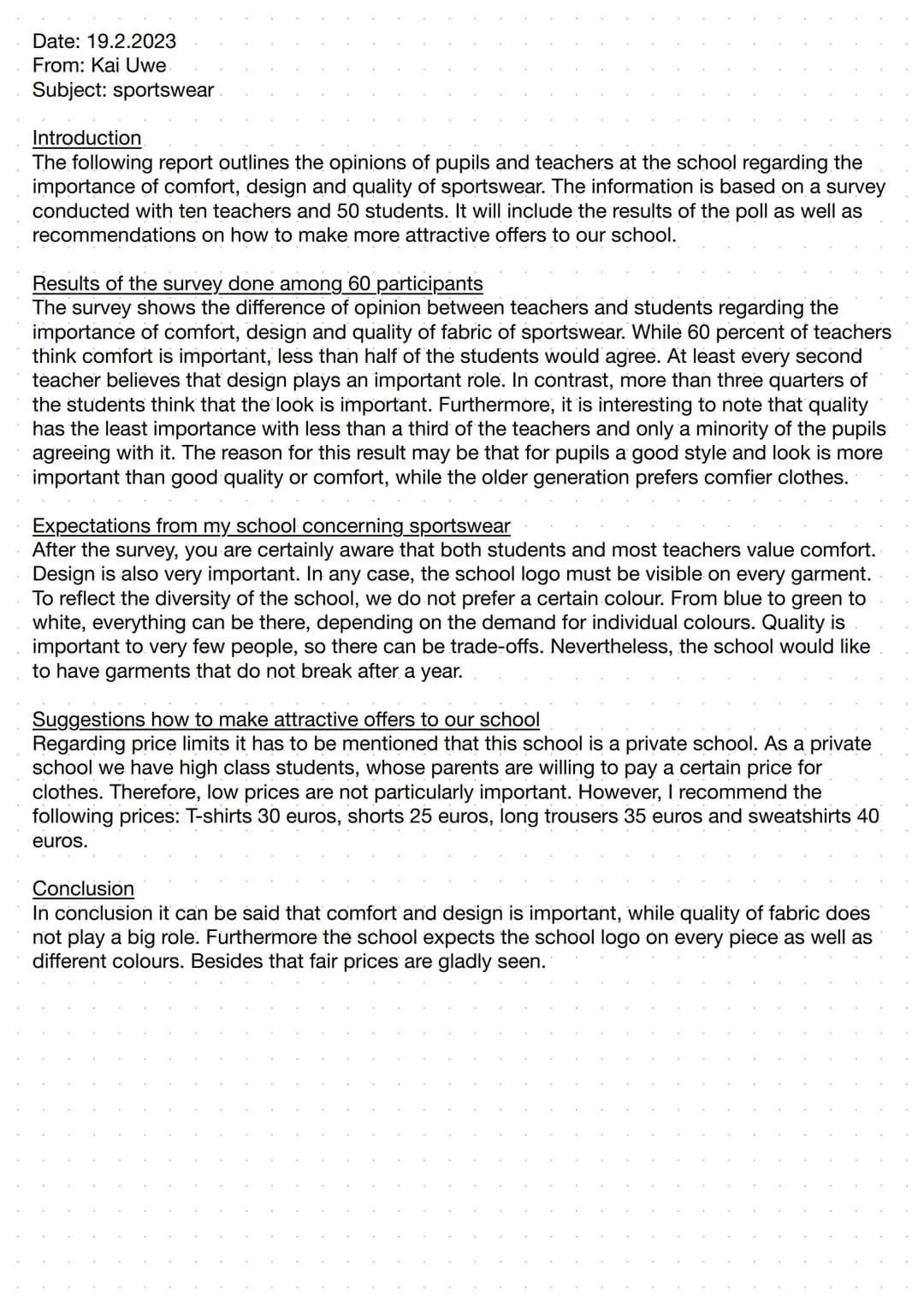 # Report

## basic information

- document that gives clear
information on facts, habits,
trends,...
- written for an institution, authority