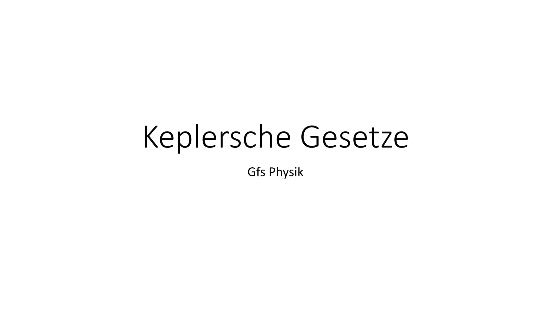 # Keplersche Gesetze

Gfs Physik # Johannes Kepler

- Geboren: 27. Dezember 1571 (Weil der Stadt)
- Gestorben: 15. November 1630 (Regensburg