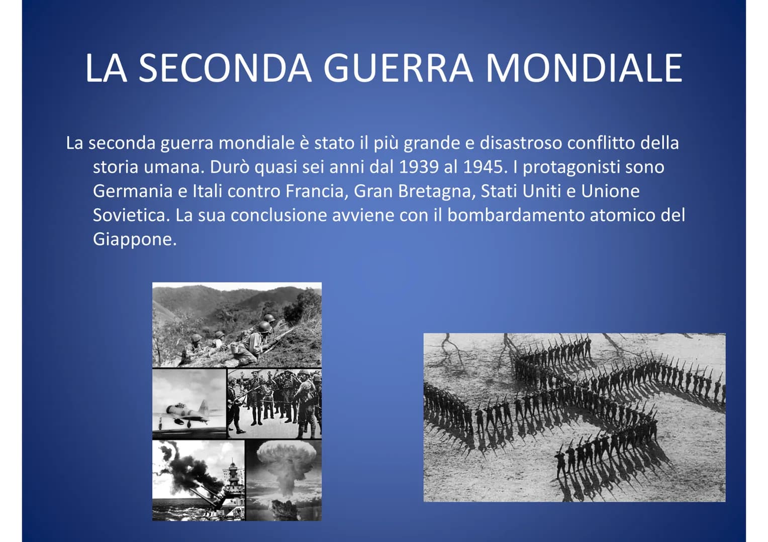 # LA SECONDA GUERRA

# MONDIALE

1939 - 1945 INDICE

• STORIA:La seconda guerra mondiale
• FRANCESE: La seconda guerre mondiale
• GEOGRAFIA:
