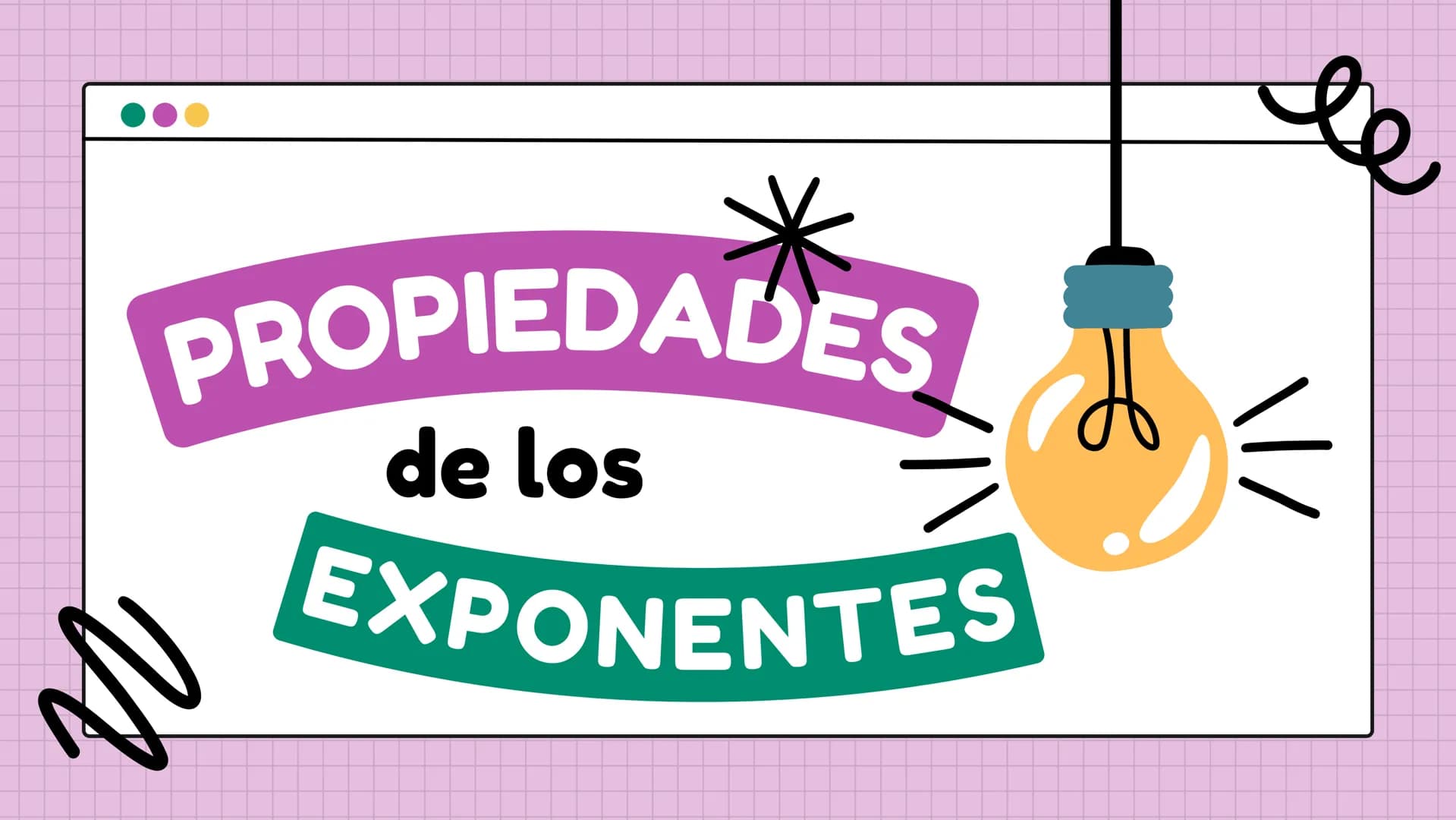 # PROPIEDADES

de los

EXPONENTES ÍNDICE >>

1 Producto de potencias

4 Potencia de un producto

2 Cociente de potencias

5 Potencia de un c