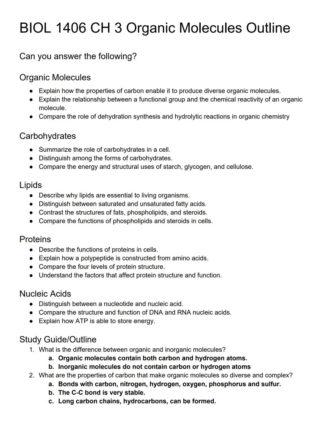 BIOL 1406 CH 3 Organic Molecules Outline

Can you answer the following?

Organic Molecules

• Explain how the properties of carbon enable it