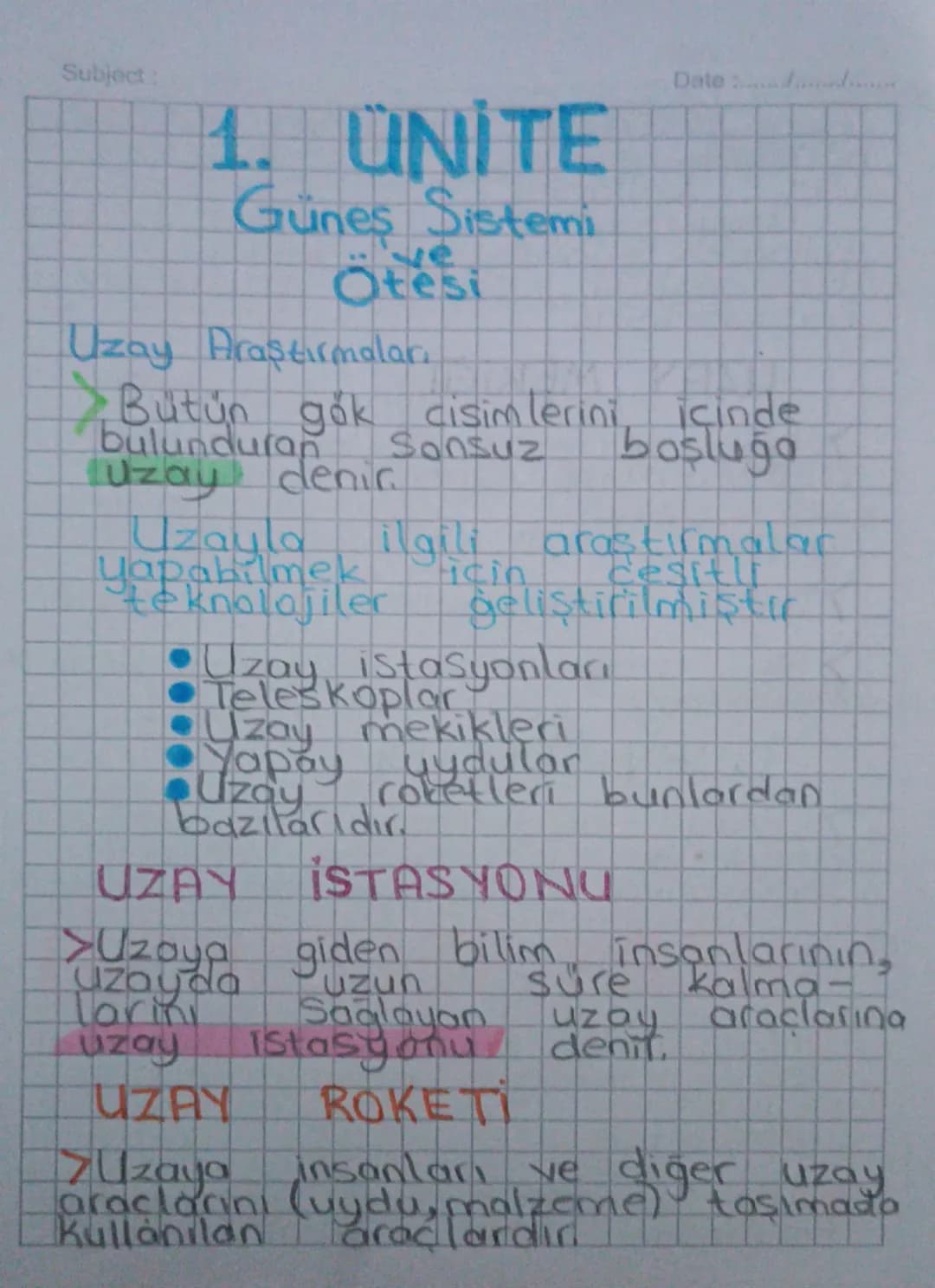 Subject
Date and

# 1. ÜNİTE
## Güneş Sistemi
## ve
## Ötesi

Uzay Araştırmalar,

> Bütün gök cisimlerini, içinde
bulunduran Sonsuz boşluğa

