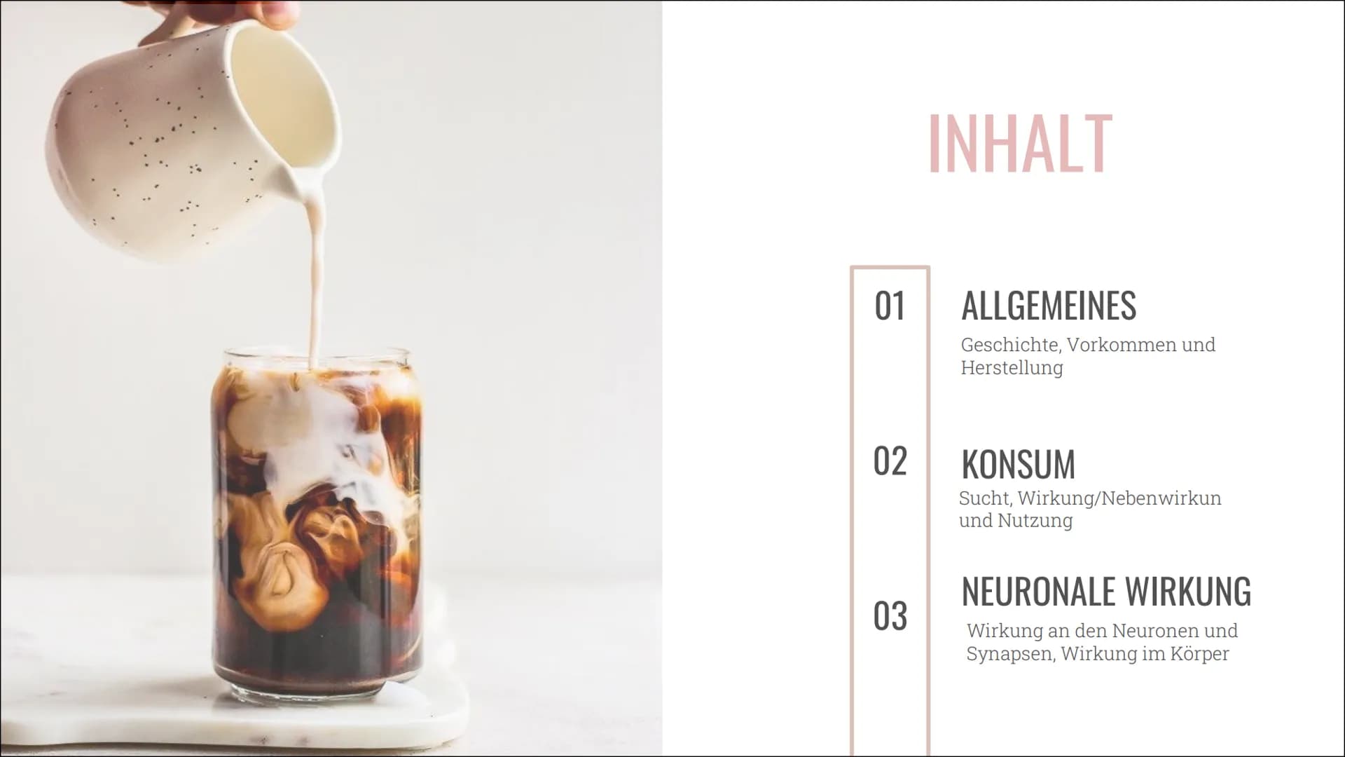 # KAFFEE &
# KOFFEIN

Alles über die Nutzung, die
Wirkung und die Sucht INHALT

01 ALLGEMEINES
Geschichte, Vorkommen und
Herstellung

02 KON