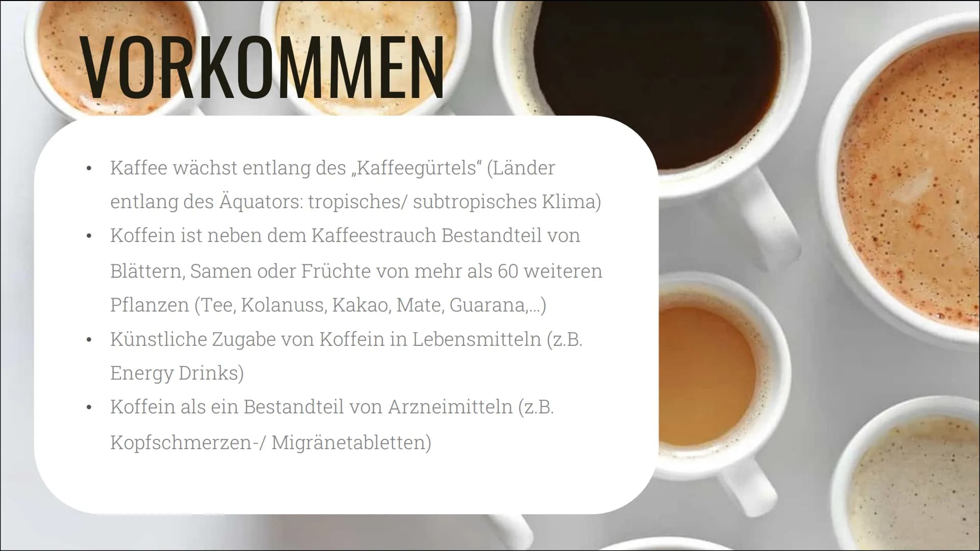 # KAFFEE &
# KOFFEIN

Alles über die Nutzung, die
Wirkung und die Sucht INHALT

01 ALLGEMEINES
Geschichte, Vorkommen und
Herstellung

02 KON