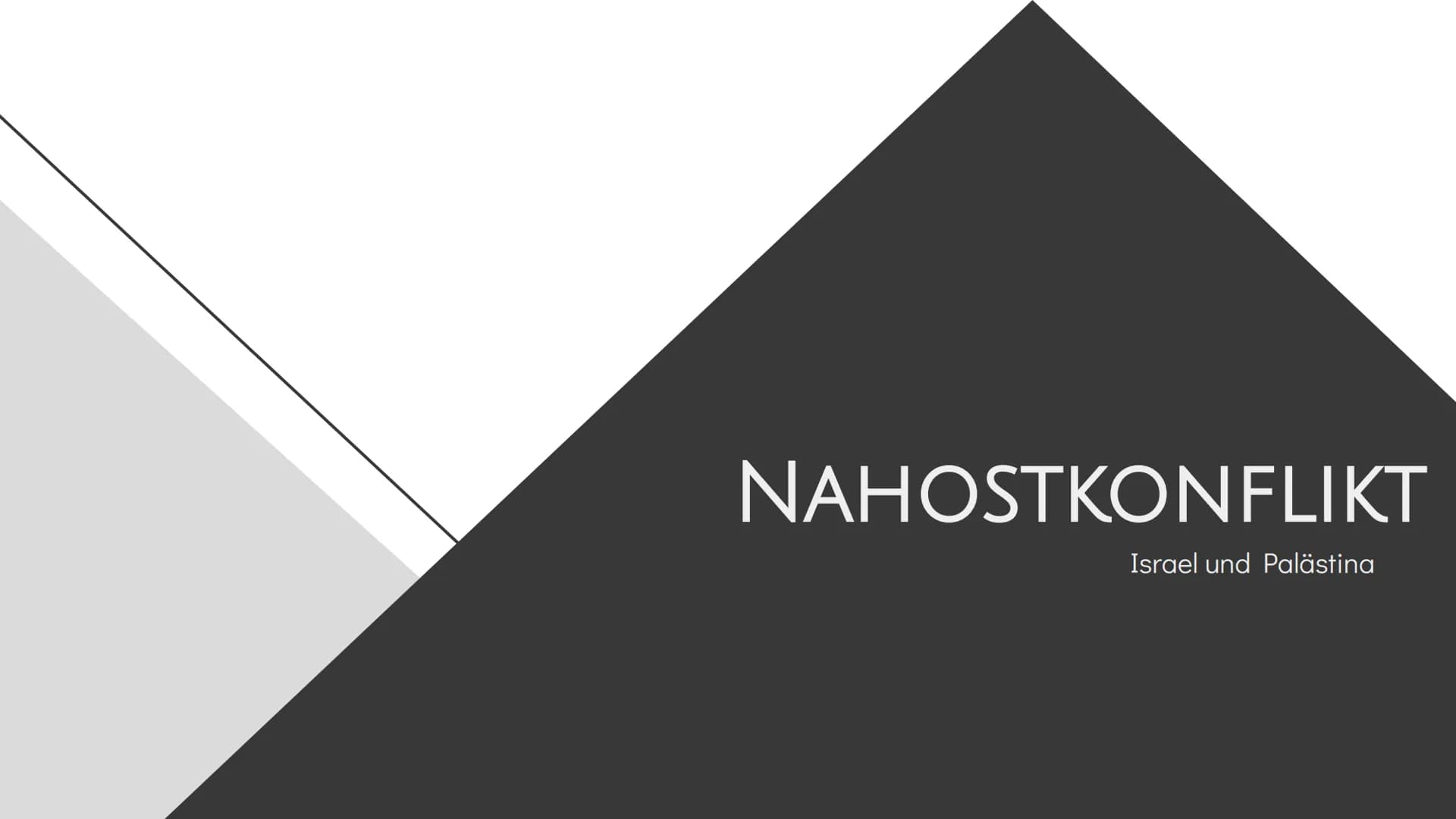 M2 M6 M3

M4 # NAHOSTKONFLIKT

Israel und Palästina INHALT

01 GESCHICHTE
Entstehung des Konflikts

02 KONFLIKT SEIT 1948
Streitpunkte, aktu