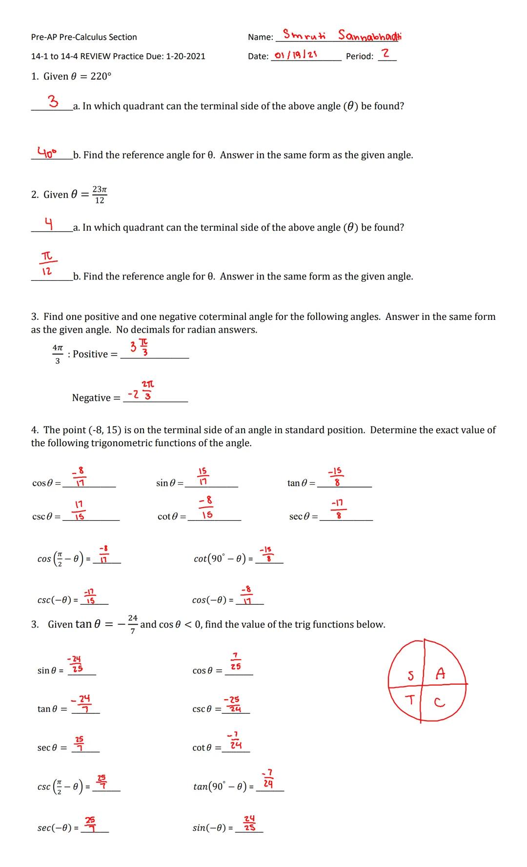 Pre-AP Pre-Calculus Section
14-1 to 14-4 REVIEW Practice Due: 1-20-2021
Name: Smruti Sannabhadti
Date: 01/19/21
Period: 2

1. Given 0 220°

