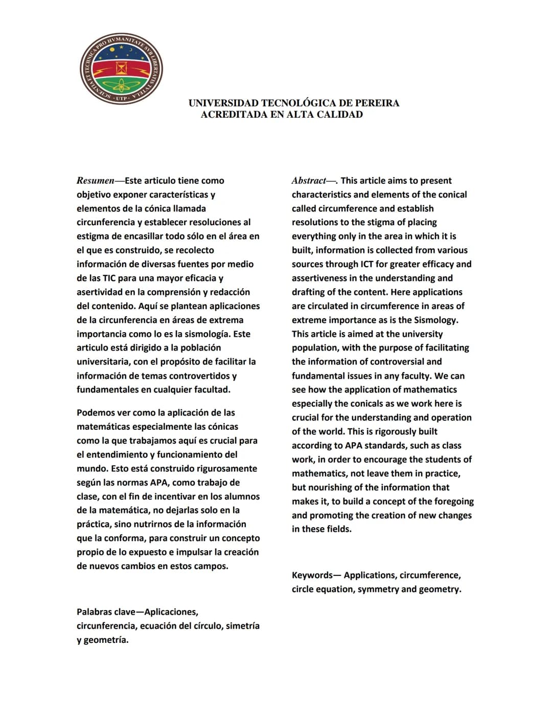 ANICA PRO HUMANITATE SVB LIBERTA
LAVILNALDS-UTP-YTHUAT SH

UNIVERSIDAD TECNOLÓGICA DE PEREIRA
ACREDITADA EN ALTA CALIDAD

CÓNICAS (CIRCULO)
