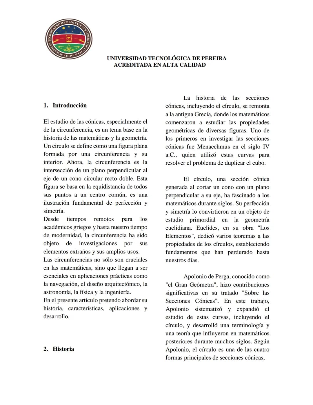 ANICA PRO HUMANITATE SVB LIBERTA
LAVILNALDS-UTP-YTHUAT SH

UNIVERSIDAD TECNOLÓGICA DE PEREIRA
ACREDITADA EN ALTA CALIDAD

CÓNICAS (CIRCULO)
