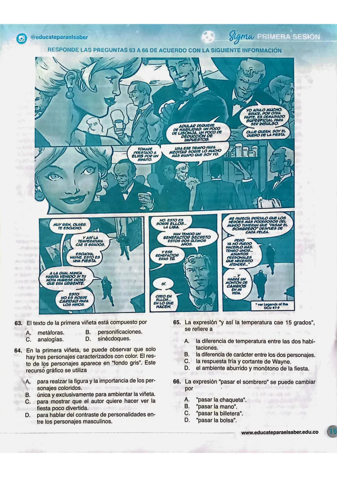 GRADO ONCE

LECTURA CRÍTICA

RESPONDE LAS PREGUNTAS 26 A 29 DE ACUERDO
CON LA SIGUIENTE INFORMACION

EL ZORRO ES MÁS SABIO

Un dia que el Zo