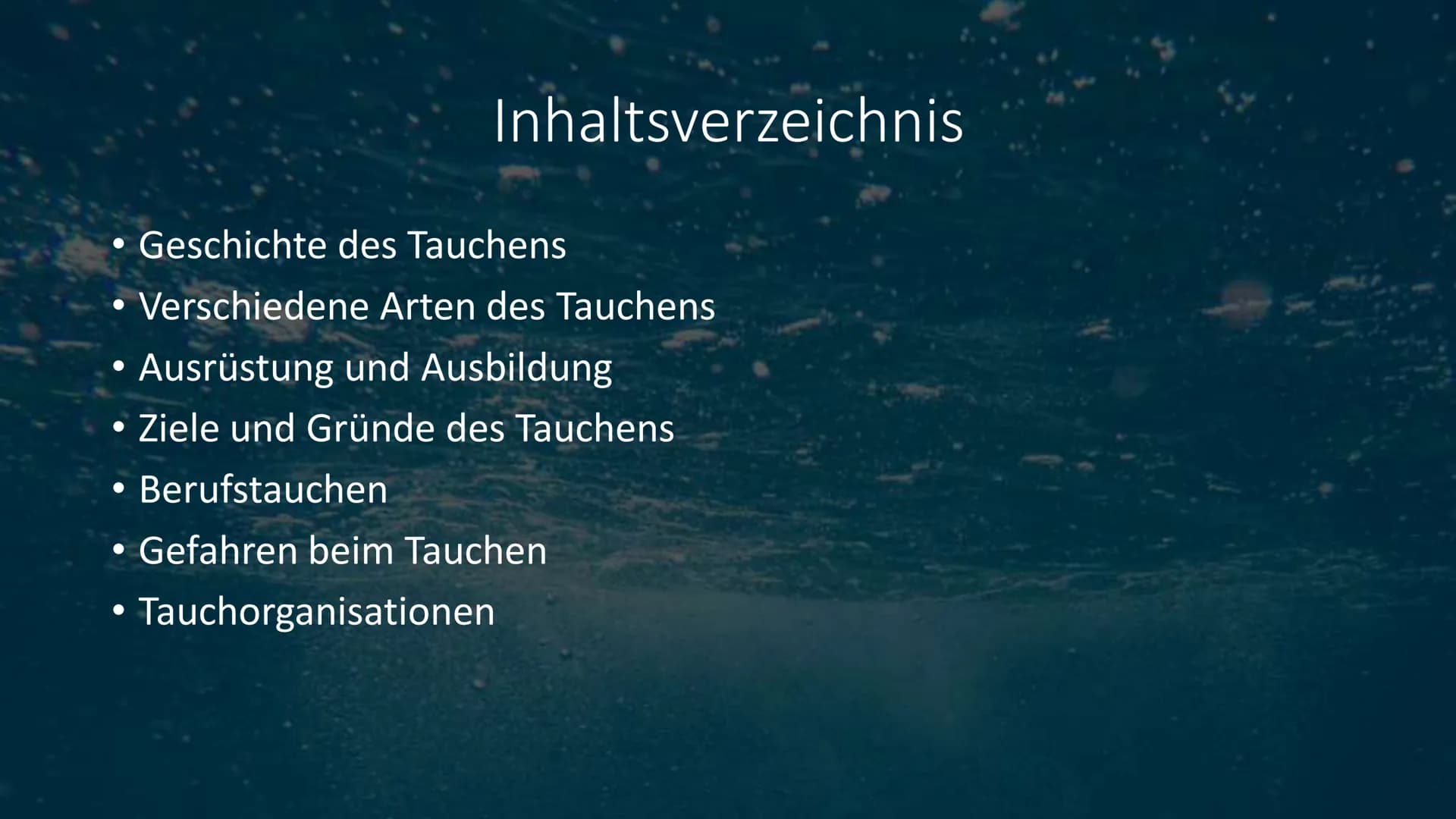 # Tauchen Inhaltsverzeichnis

• Geschichte des Tauchens
• Verschiedene Arten des Tauchens
• Ausrüstung und Ausbildung
• Ziele und Gründe des