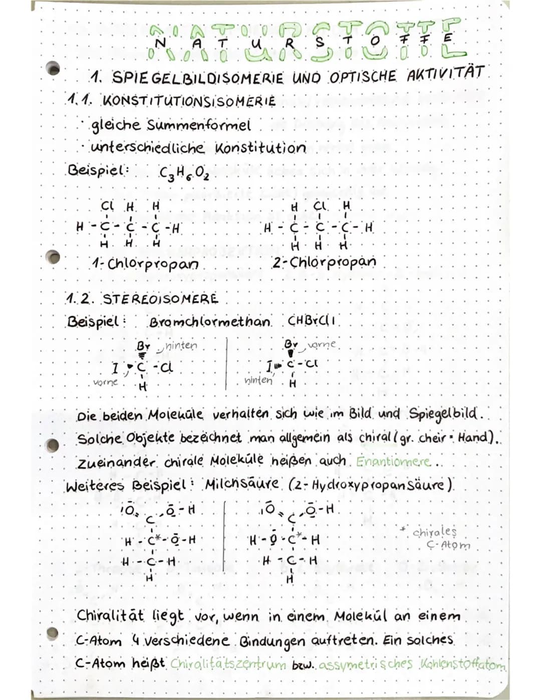 # NATURS
0000000000L
# URSTOFFE

1. SPIEGELBILDISOMERIE UND OPTISCHE AKTIVITÄT

## 1.1. KONSTITUTIONSISOMERIE

*   gleiche Summenformel
*   