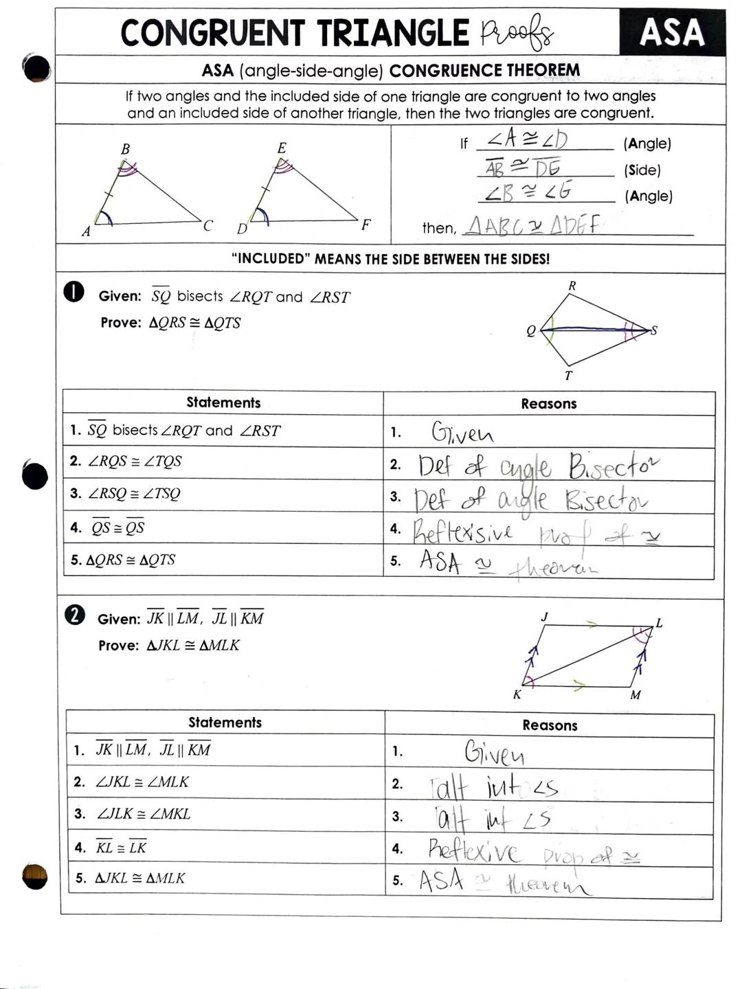 # CONGRUENT TRIANGLE Proofs

ASA (angle-side-angle) CONGRUENCE THEOREM
ASA

If two angles and the included side of one triangle are congruen