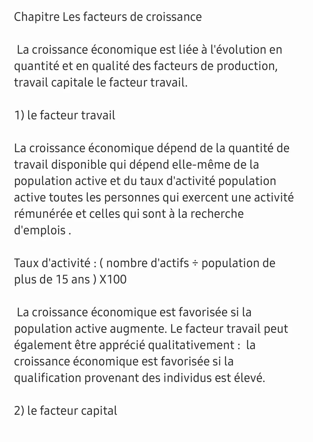# Chapitre Les facteurs de croissance

La croissance économique est liée à l'évolution en
quantité et en qualité des facteurs de production,