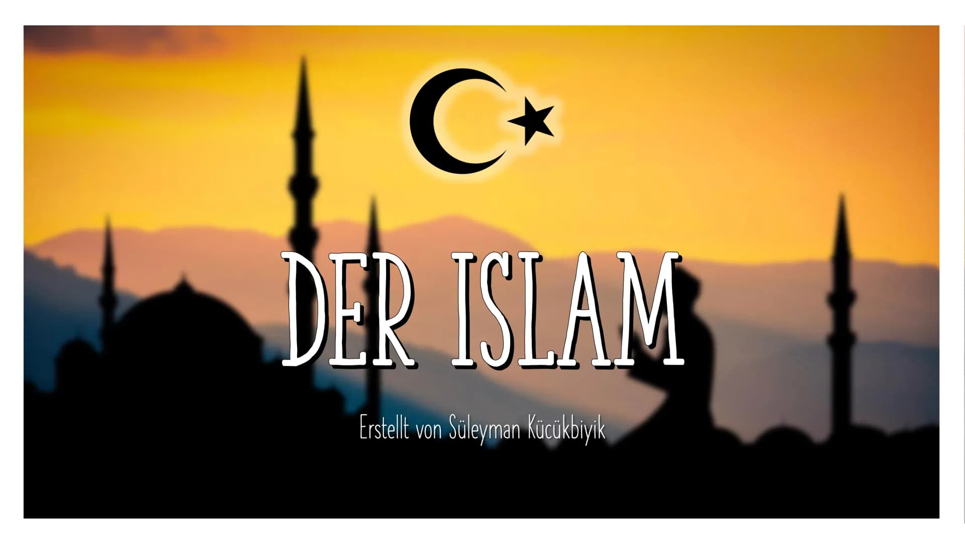 # C

# DER ISLAM

Erstellt von Süleyman Kücükbiyik DIE 6

1. Der Glaube an Allah.
2. Der Glaube an die Engel
GLAUBENS-
3. Der Glaube an die 