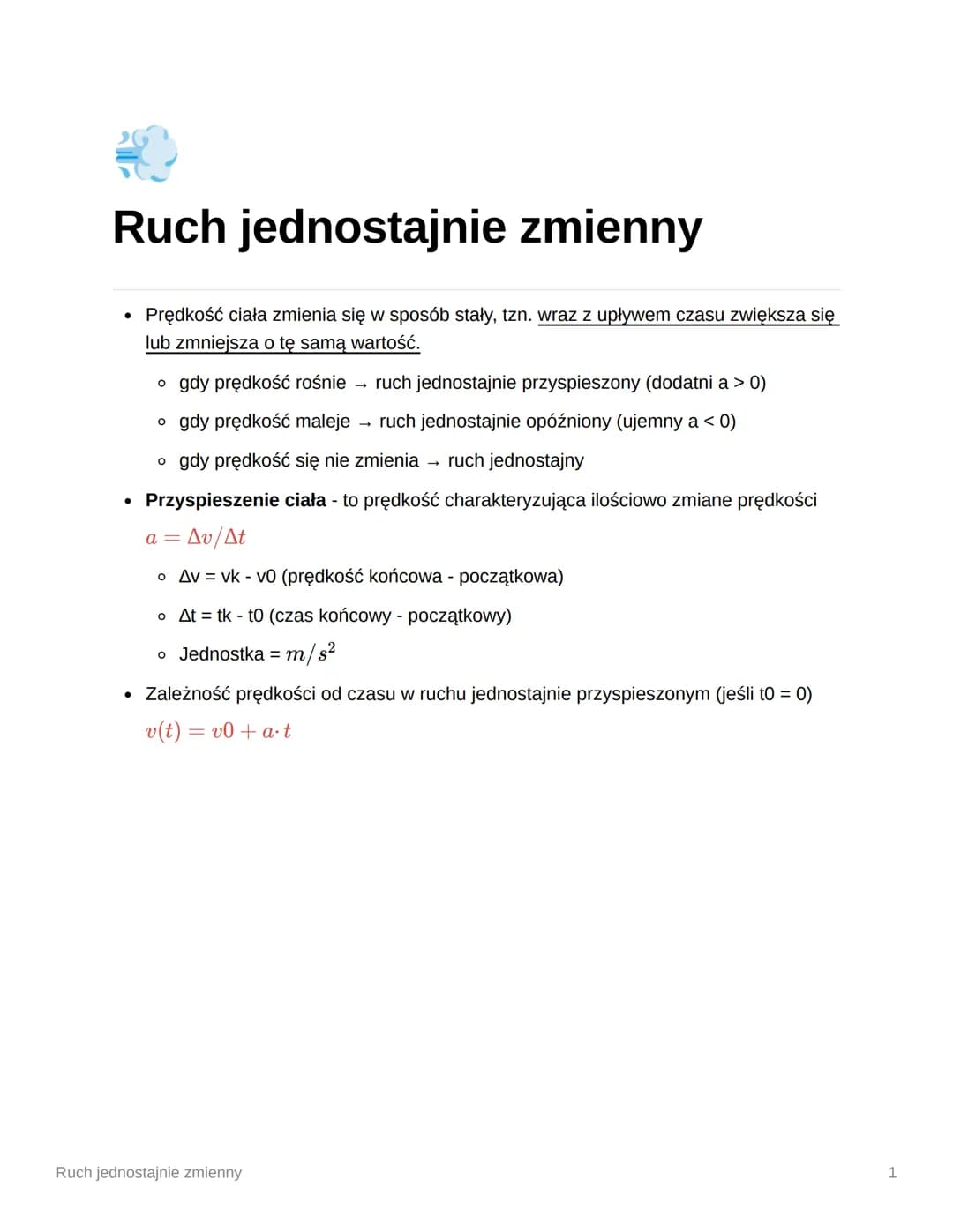 # Ruch jednostajnie zmienny

- Prędkość ciała zmienia się w sposób stały, tzn. wraz z upływem czasu zwiększa się
lub zmniejsza o tę samą war
