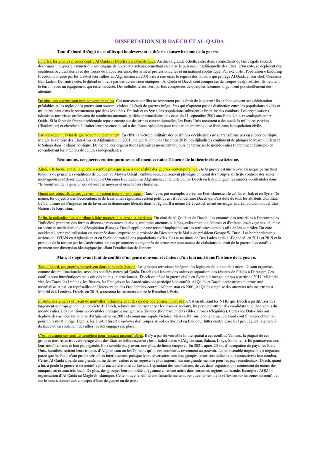 # DISSERTATION SUR DAECH ET AL-QAIDA

Tout d'abord il s'agit de conflits qui bouleversent le théorie clausewitzienne de la guerre.

En effet