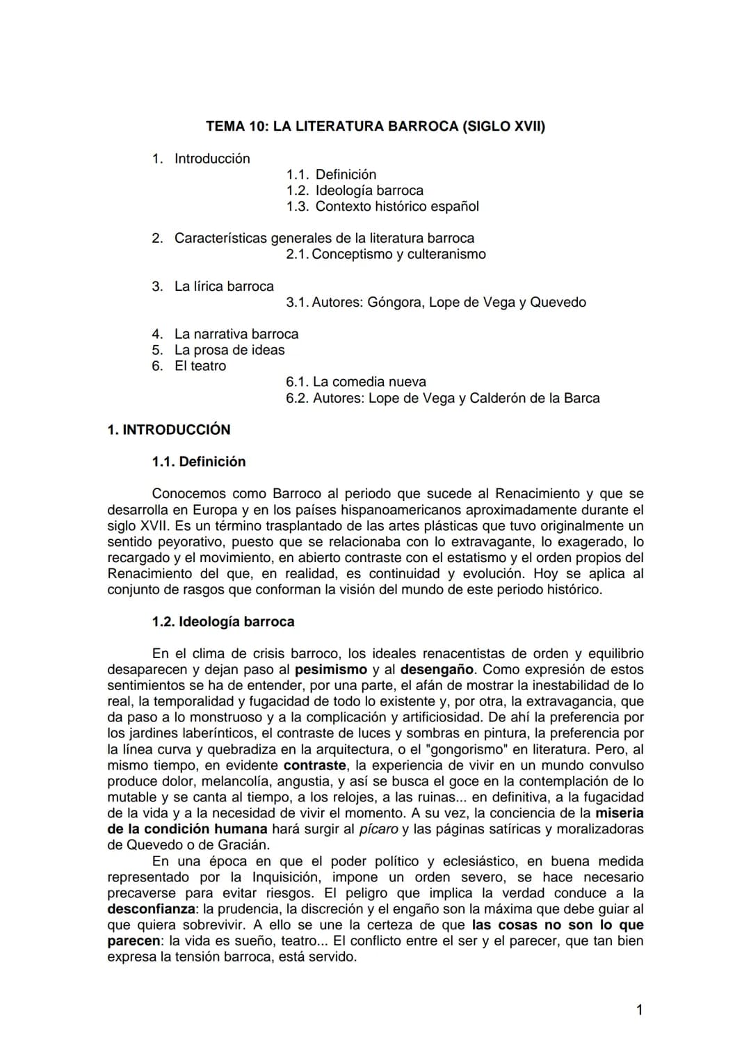 # TEMA 10: LA LITERATURA BARROCA (SIGLO XVII)

1. Introducción
	1.1. Definición
	1.2. Ideología barroca
	1.3. Contexto histórico español

2.