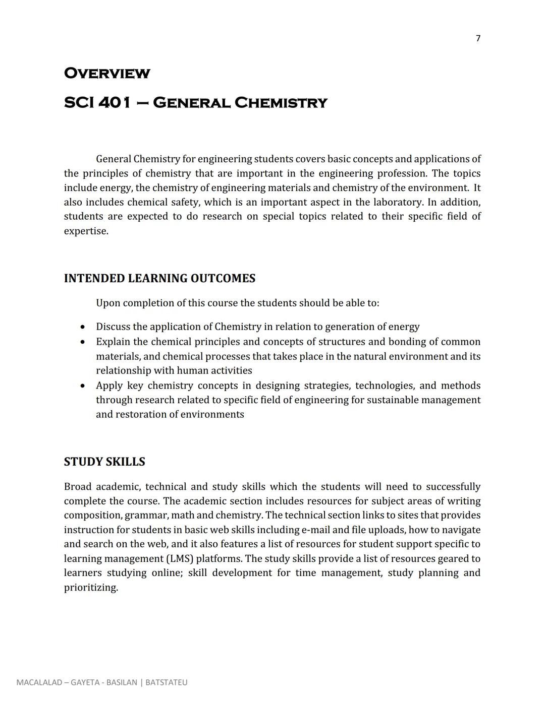 SCI 401

GENERAL CHEMISTRY
Lectures and Laboratory

Angelica A. Macalalad
Dr. Norrie E. Gayeta
Jennifer A. Basilan 2

Copyright:
This module